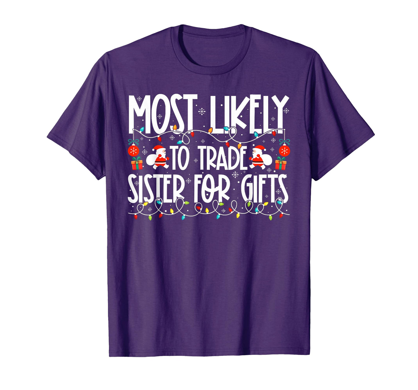 Most Likely to Trade Sister Family Christmas T-Shirt