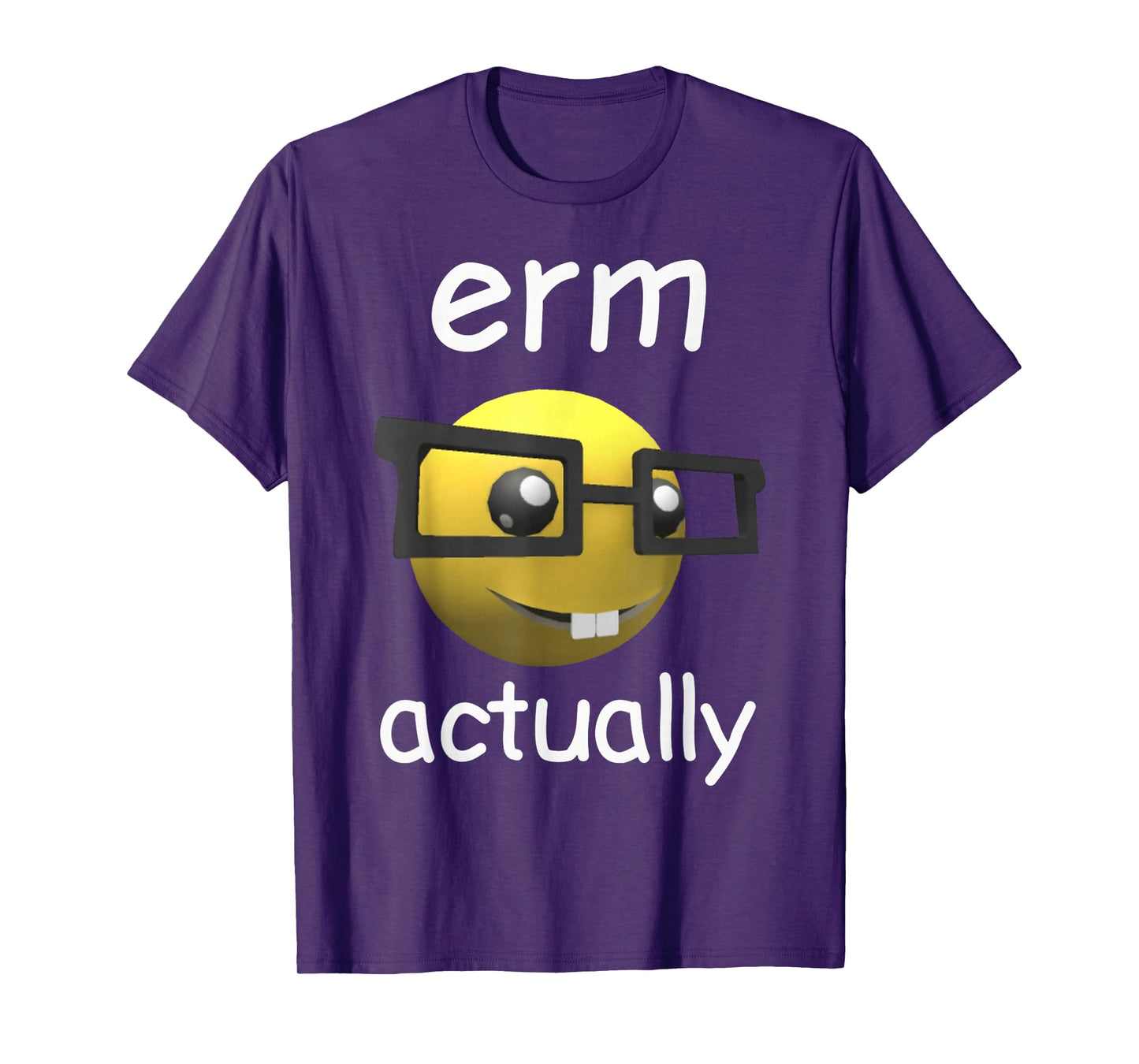Erm Actually T-Shirt