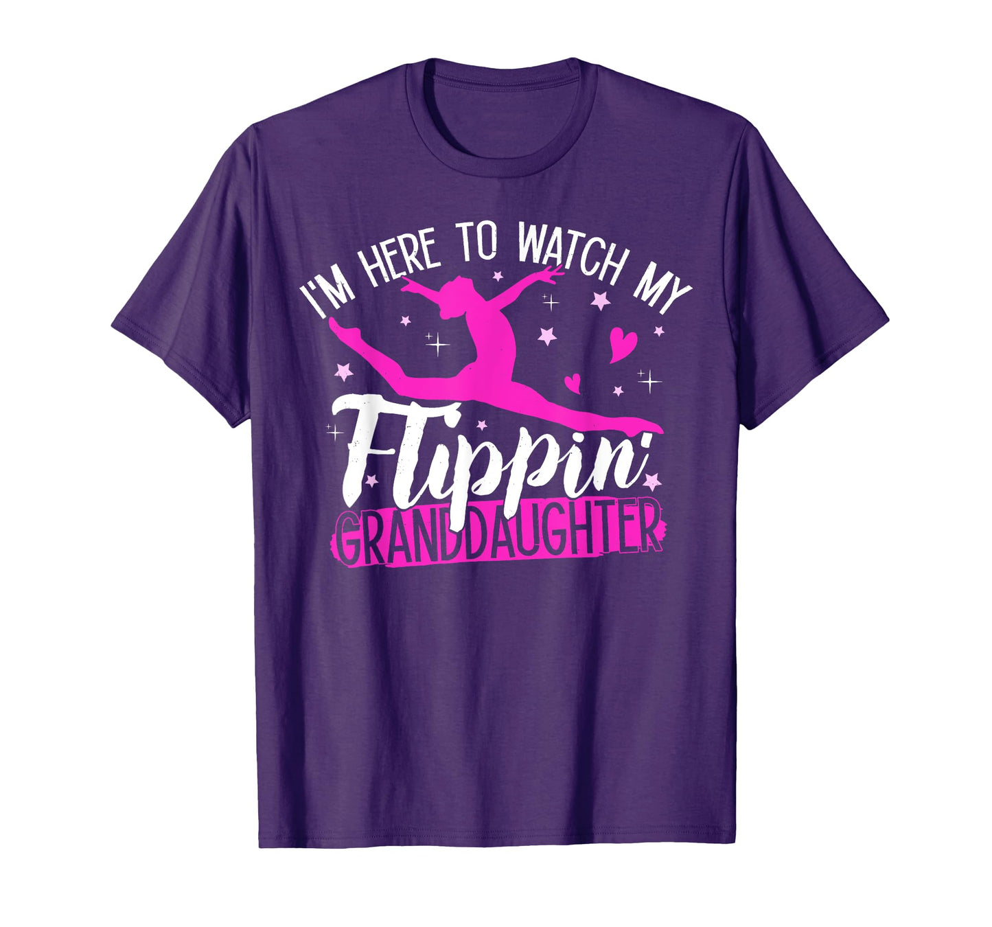 Gymnastics Shirt I'm Here To Watch My Flippin' Granddaughter T-Shirt