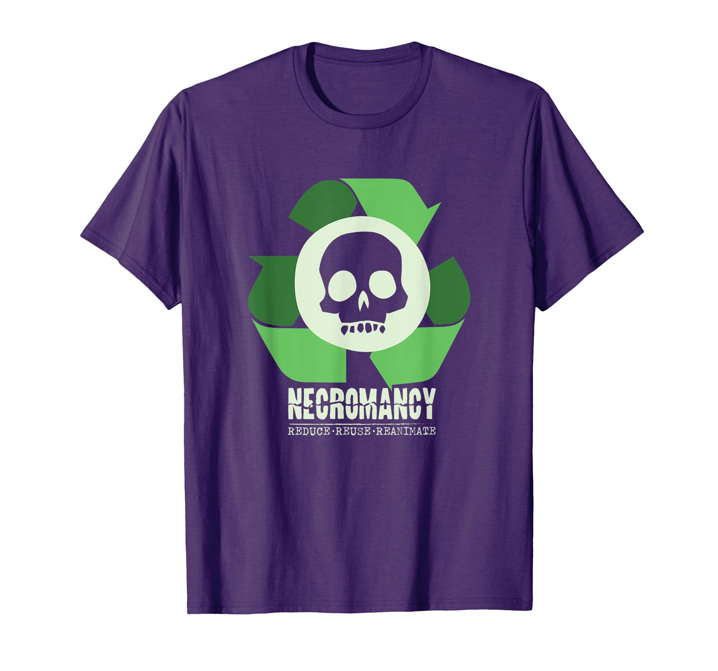 Necromancy: Reduce Reuse Reanimate Necromancer RPG Gamer T-Shirt