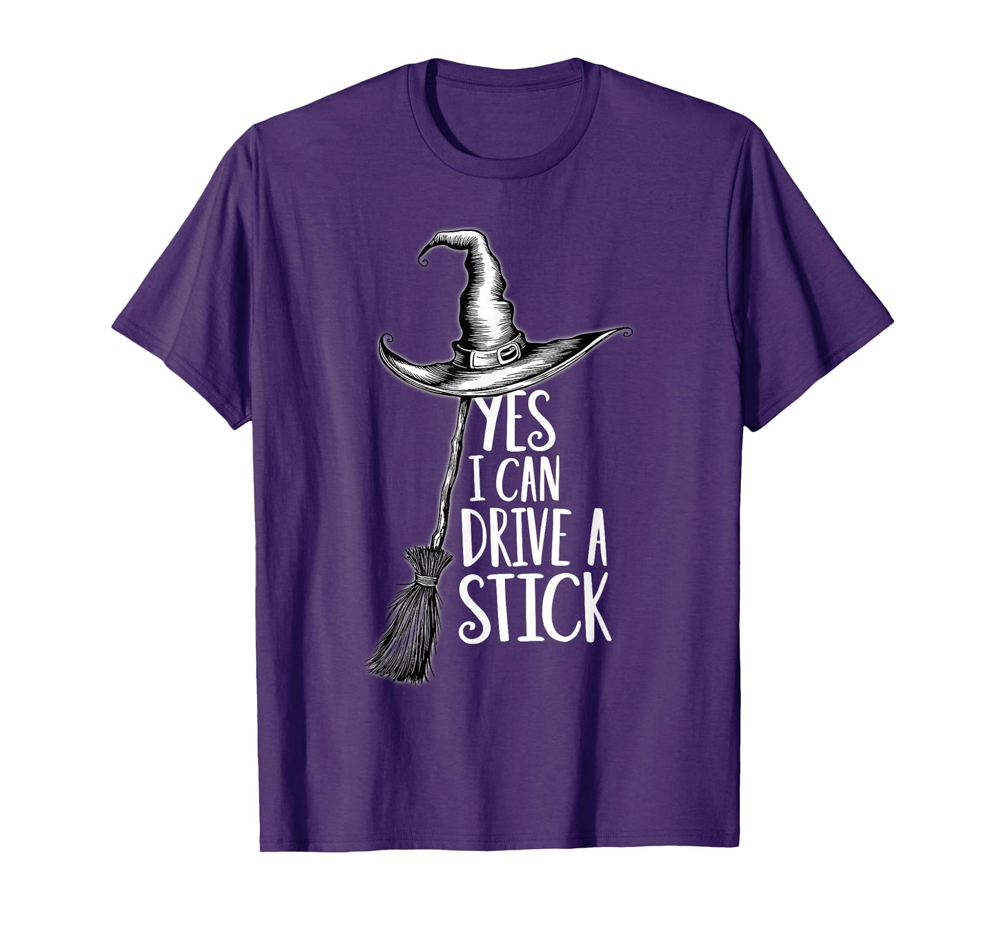 Yes I can Drive A Stick Witch Broomstick White Text Design T-Shirt
