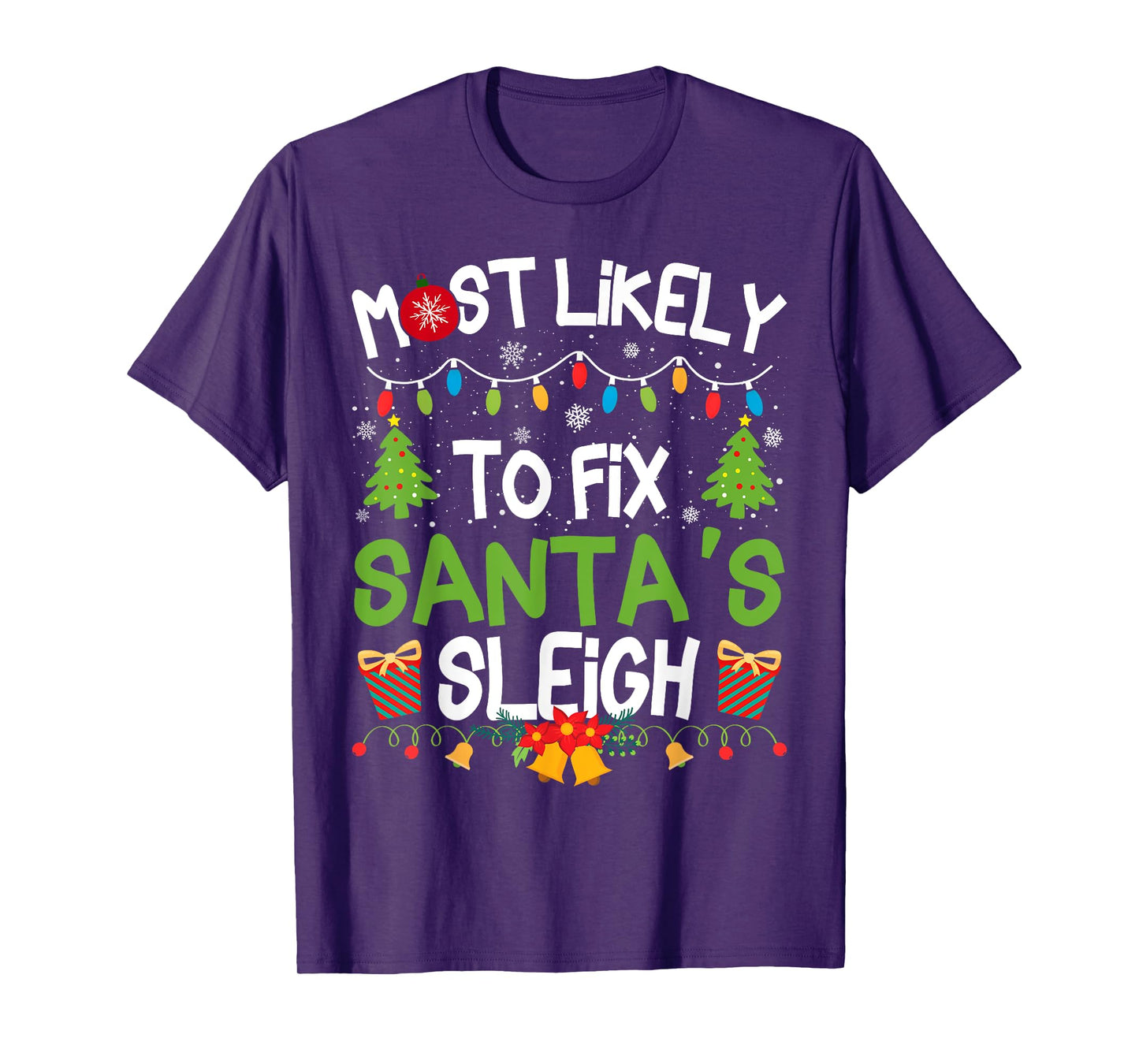 Family Matching Christmas Most Likely to Fix Santa's Sleigh T-Shirt