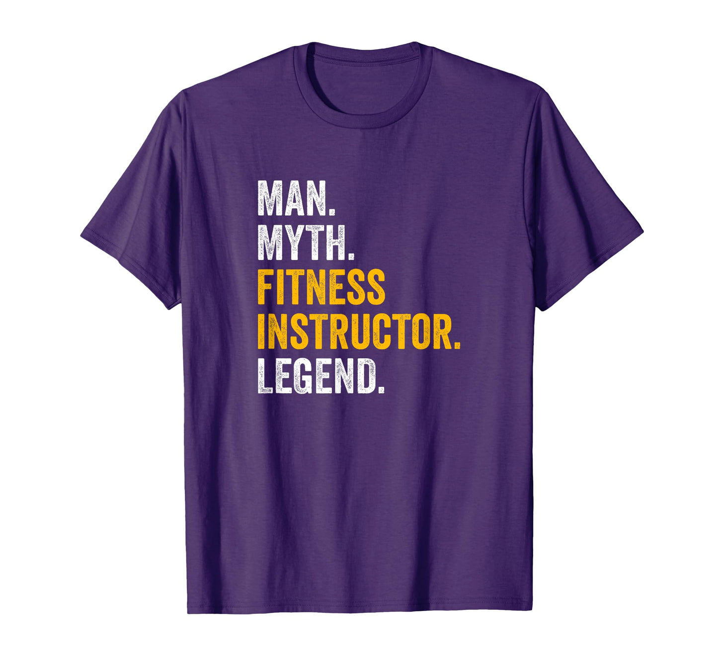 Man Myth Fitness Instructor Legend - Funny Gym Fitness T-Shirt