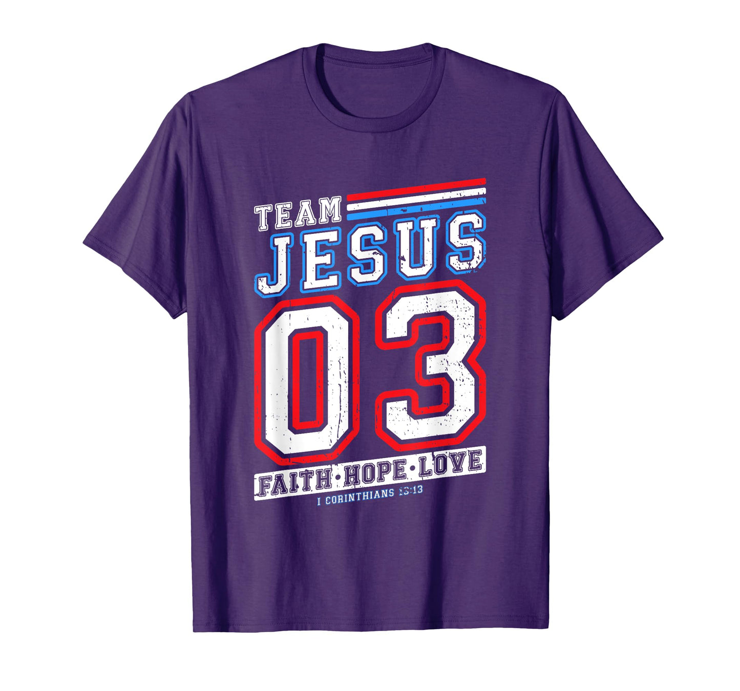 Christian - Team Jesus 03 Faith Hope Love T-Shirt