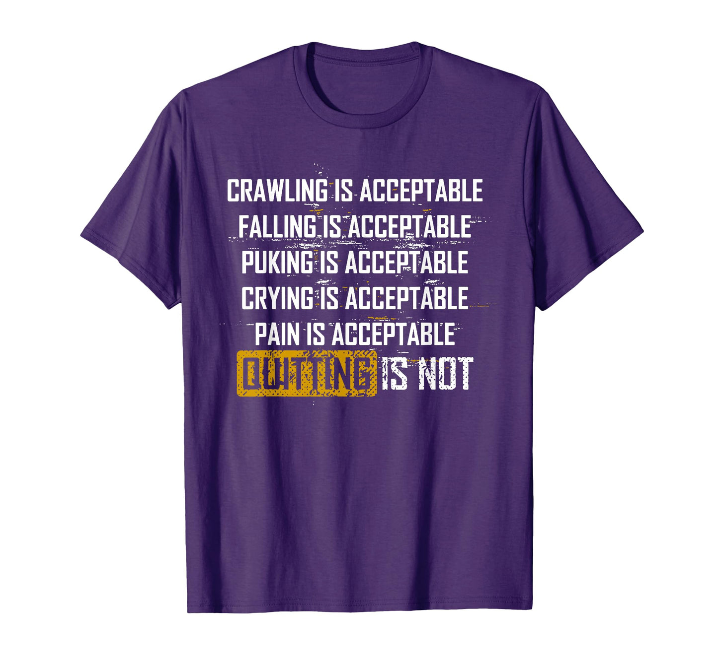 Crawling Is Acceptable Falling Is Acceptable Puking Is Accep T-Shirt