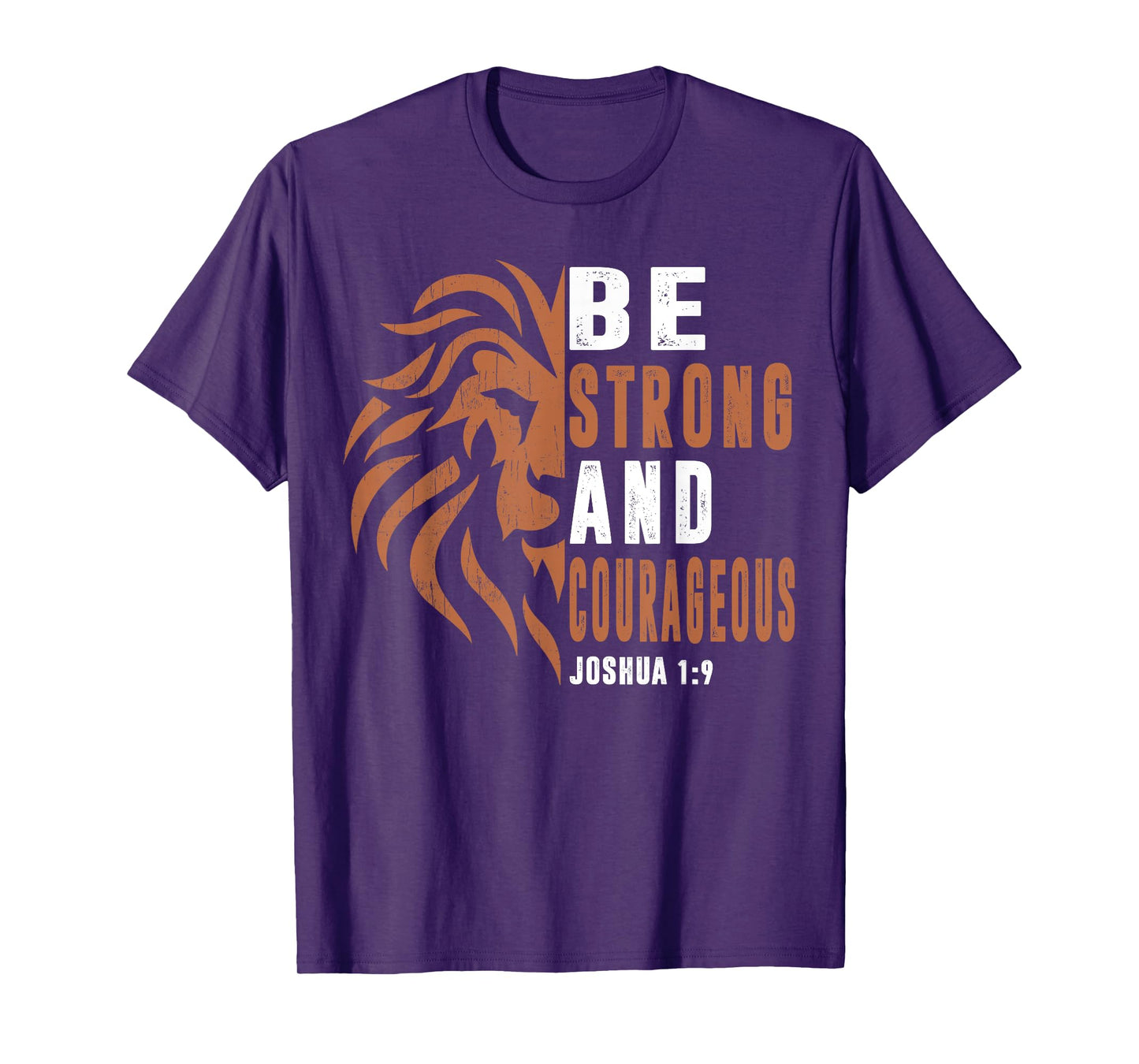 Men Be Strong And Courageous Dad Christian Faith Religious T-Shirt
