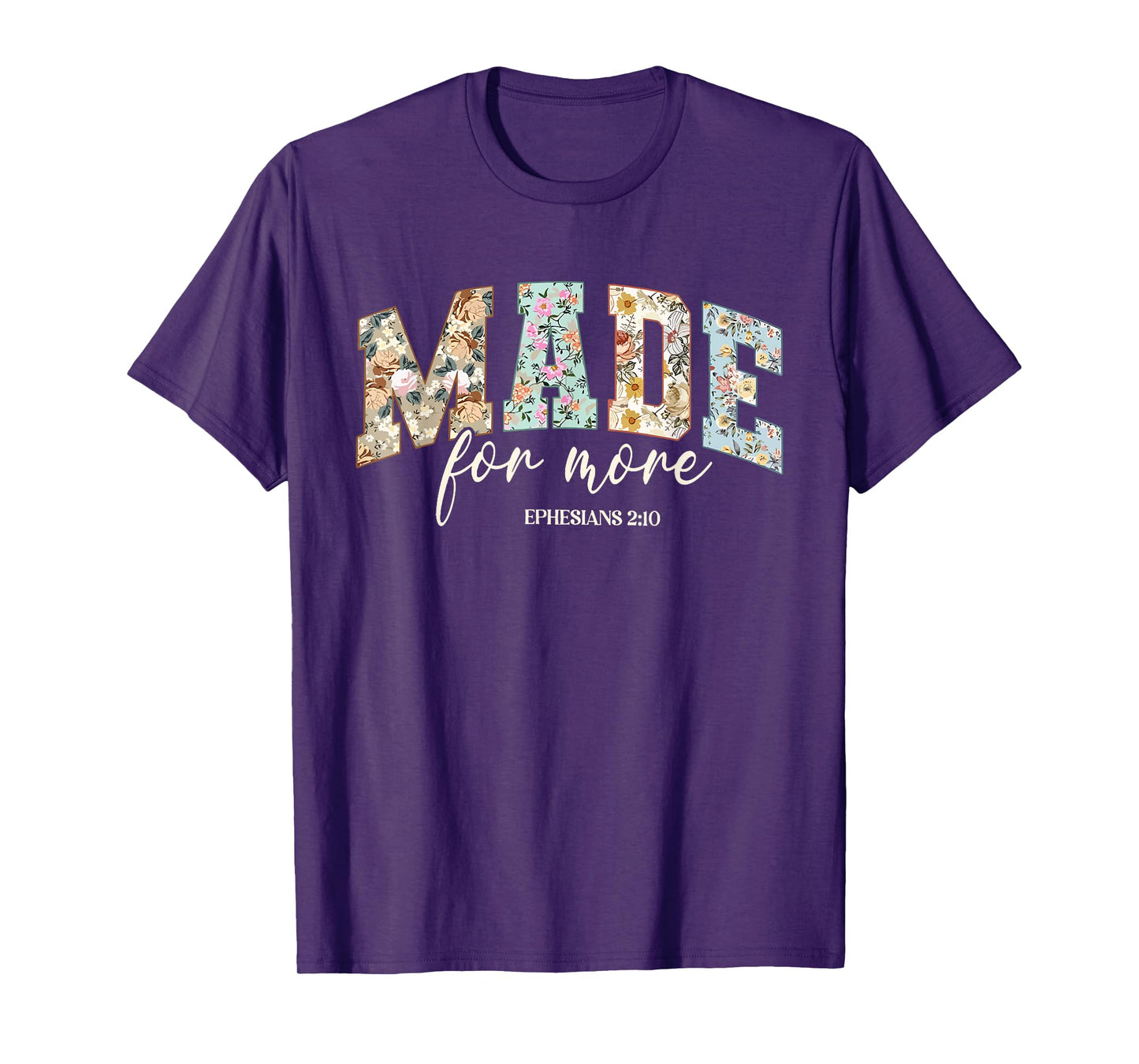 Funny Christian Made For More Ephesians 2:10 Cute Boho Foral T-Shirt