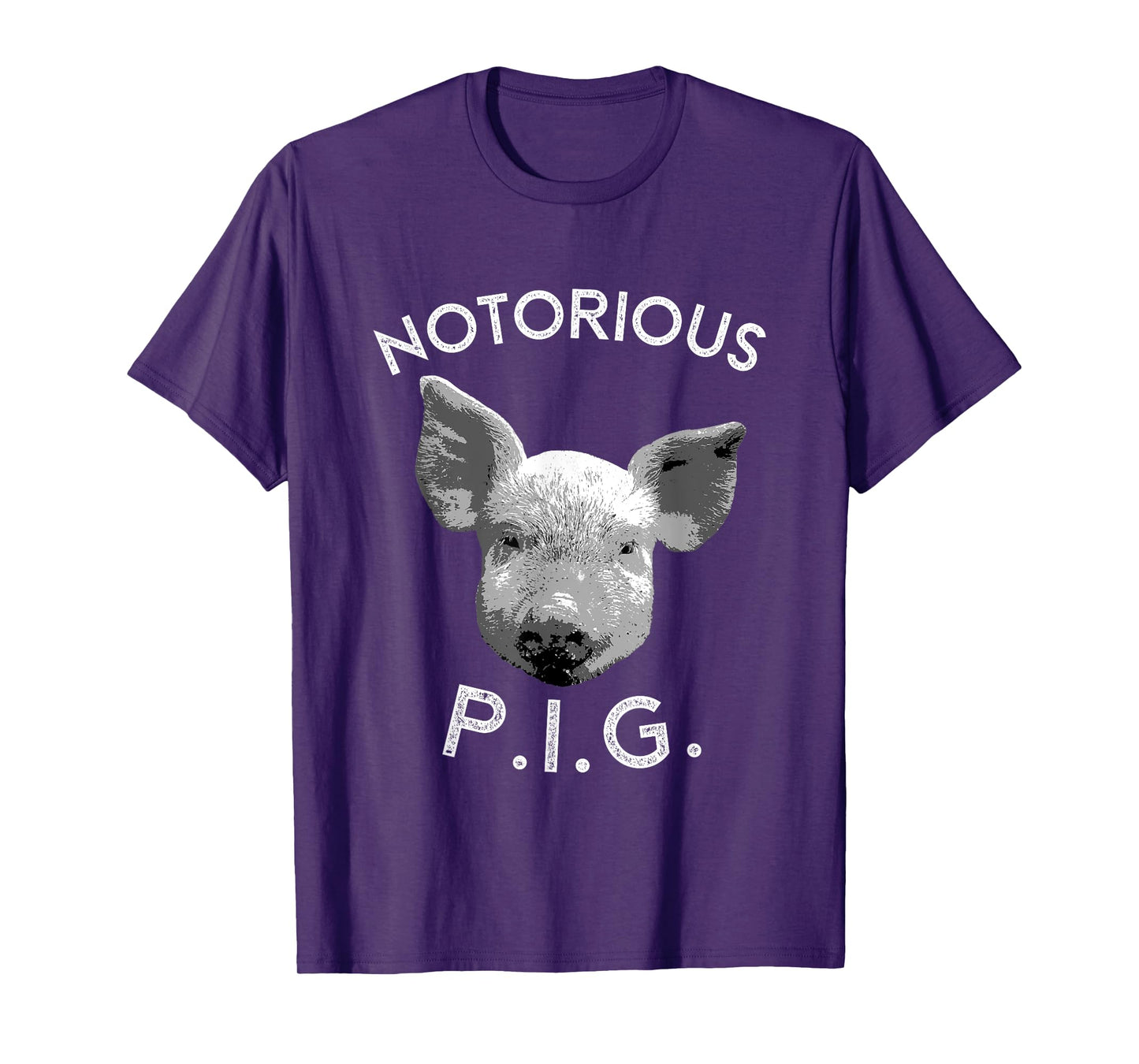 Notorious PIG Funny Pet Pig Lover Cute Farmer Gift T-Shirt