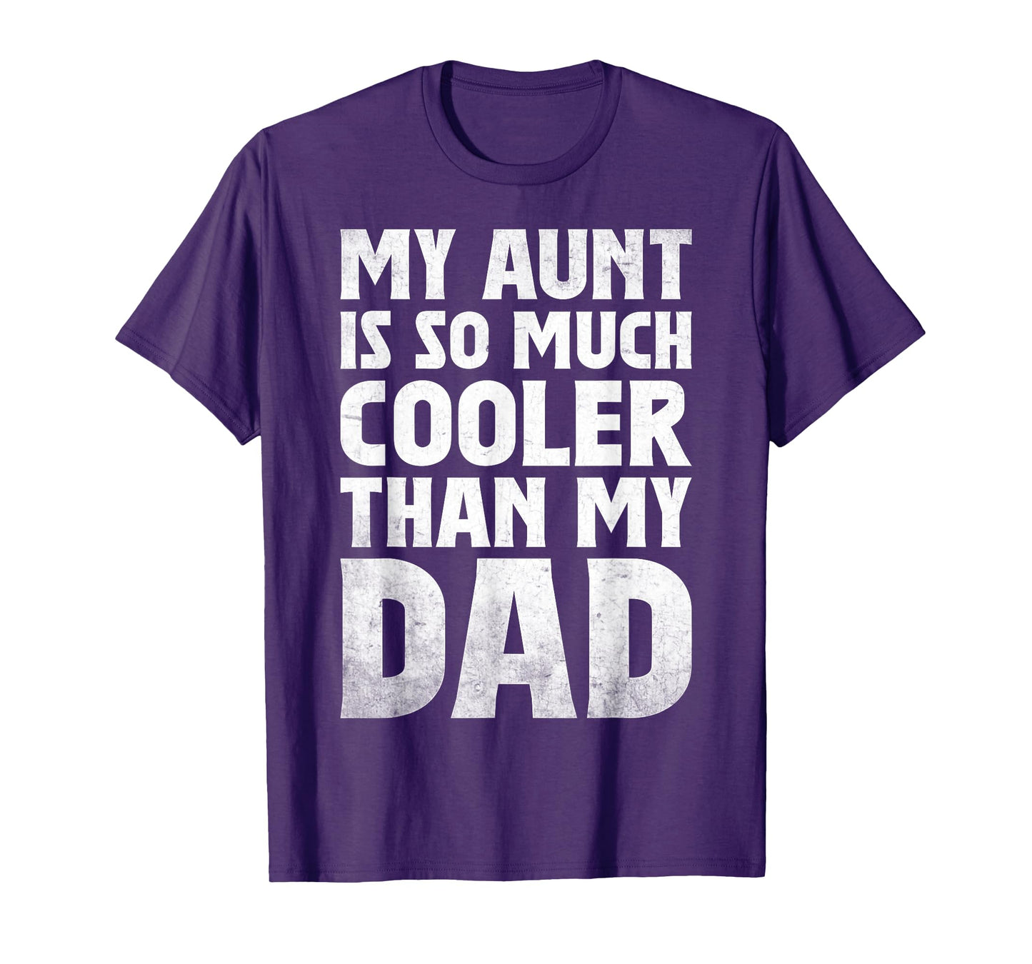 cool My Aunt Is So Much Cooler Than My Dad toddler auntie T-Shirt