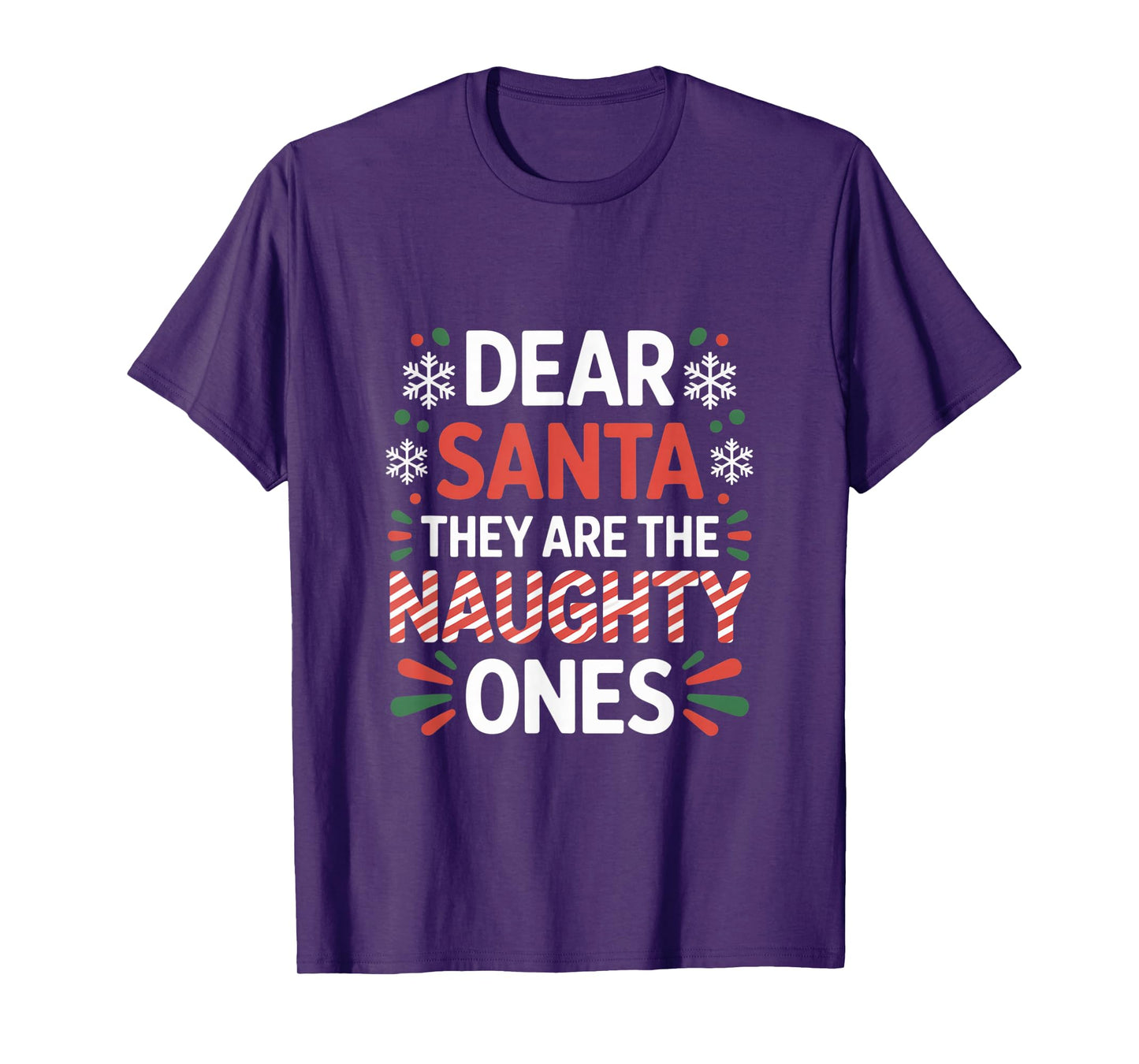 Dear Santa They are The Naughty Ones Funny Family Christmas T-Shirt