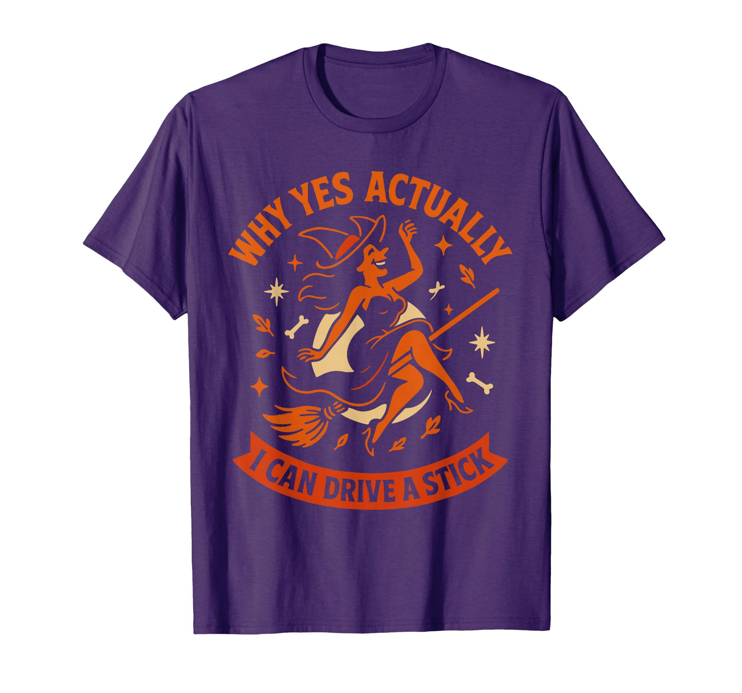 Why Yes Actually I Can Drive A Stick Witch T-Shirt
