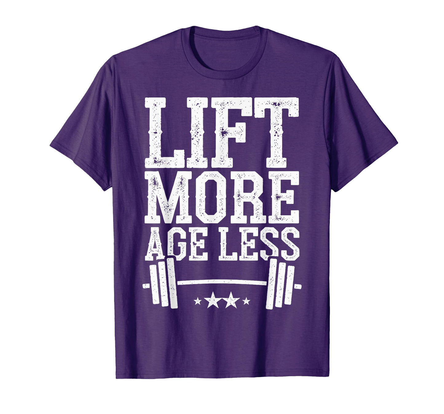 Lift More Age Less T-Shirt