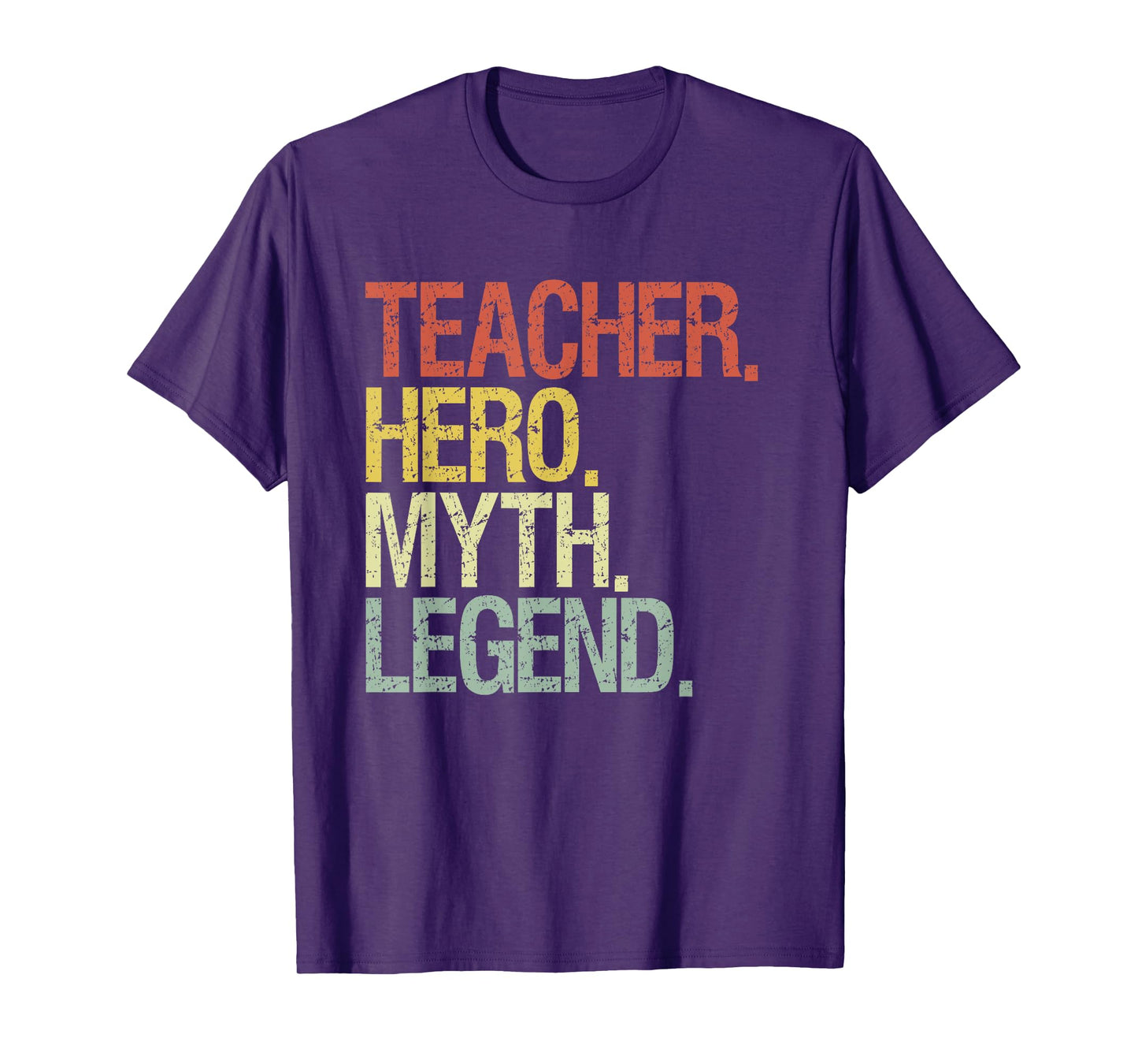 Teacher hero myth legend T-Shirt for Men Women