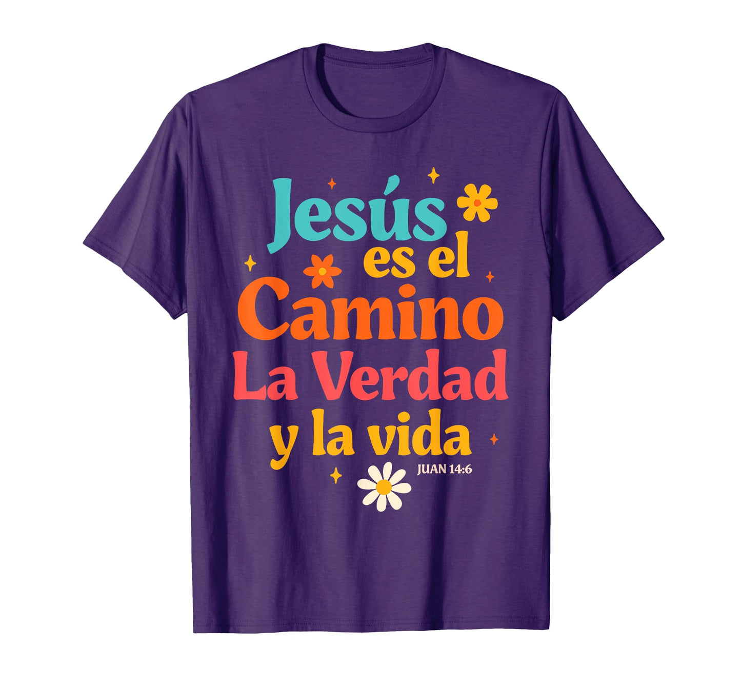 Spanish Jesus God Lover Jesus Es El Camino La Verdad Y La Vi T-Shirt