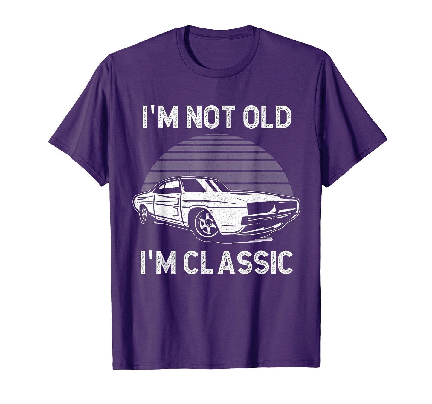 Funny Car I'm Not Old I'm Classic Graphic Tee Mens Womens T-Shirt