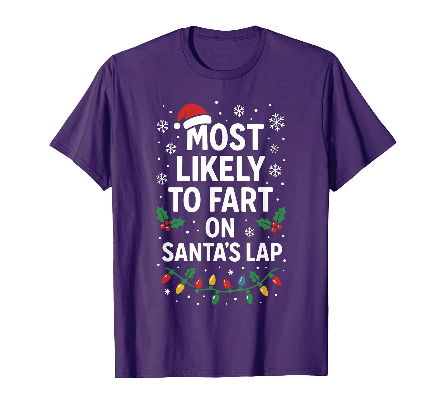 Most Likely to Fart On Santa's Lap T-Shirt