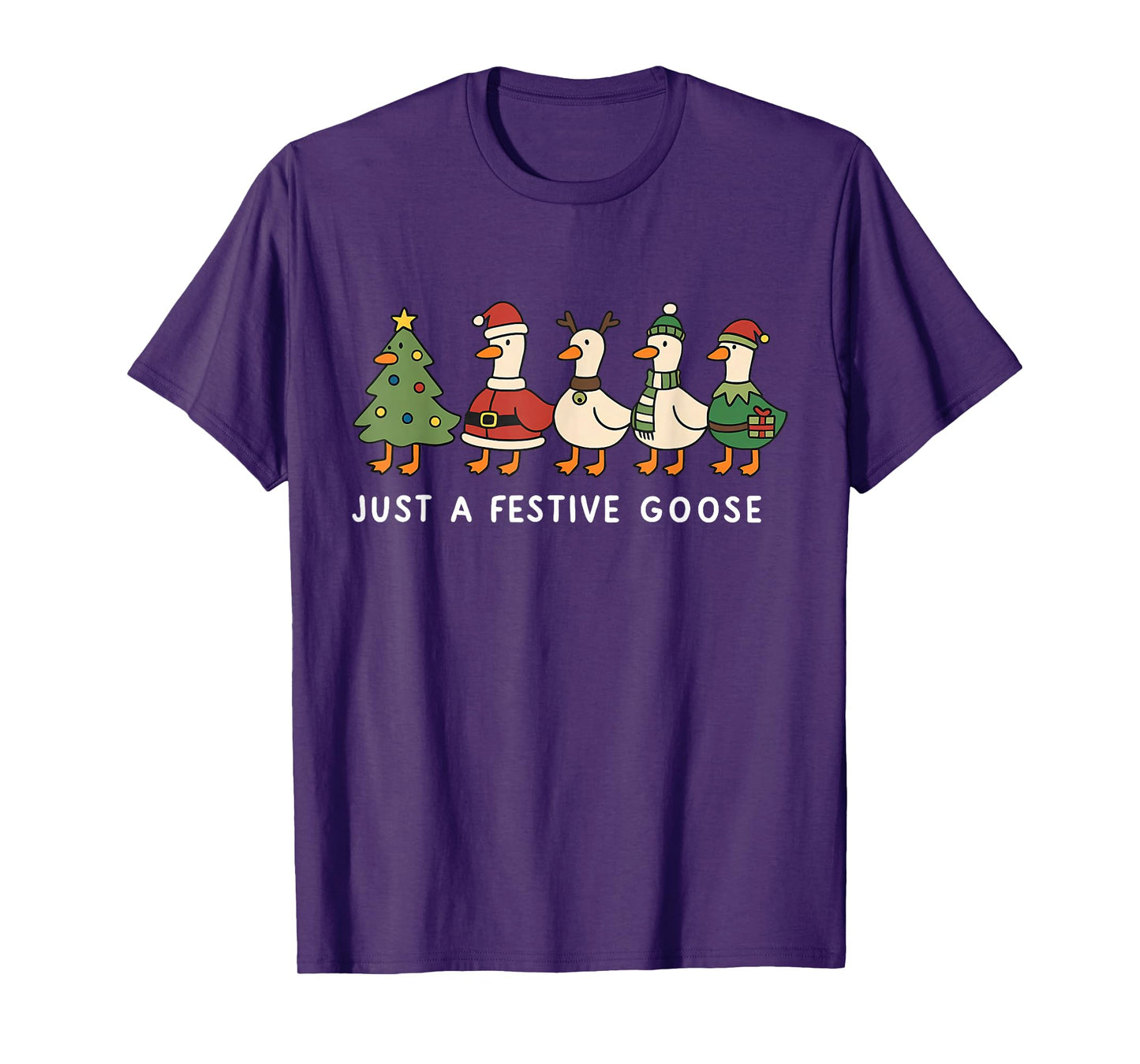 Cute Funny Just A Festive Goose Santa Reindeers Merry Xmas T-Shirt