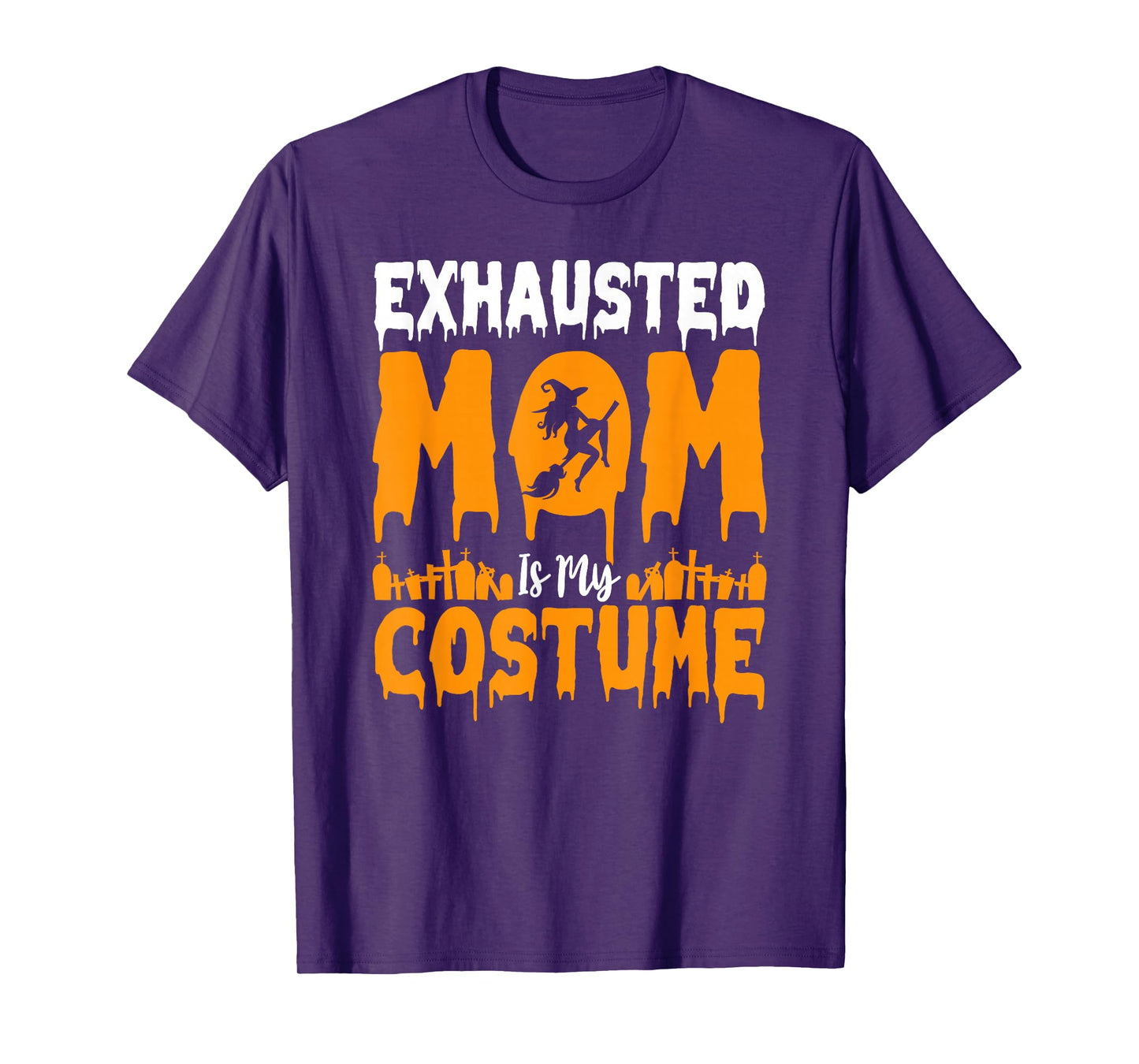 Exhausted Mom Funny Halloween Lover Pumpkin Ghost Witch T-Shirt