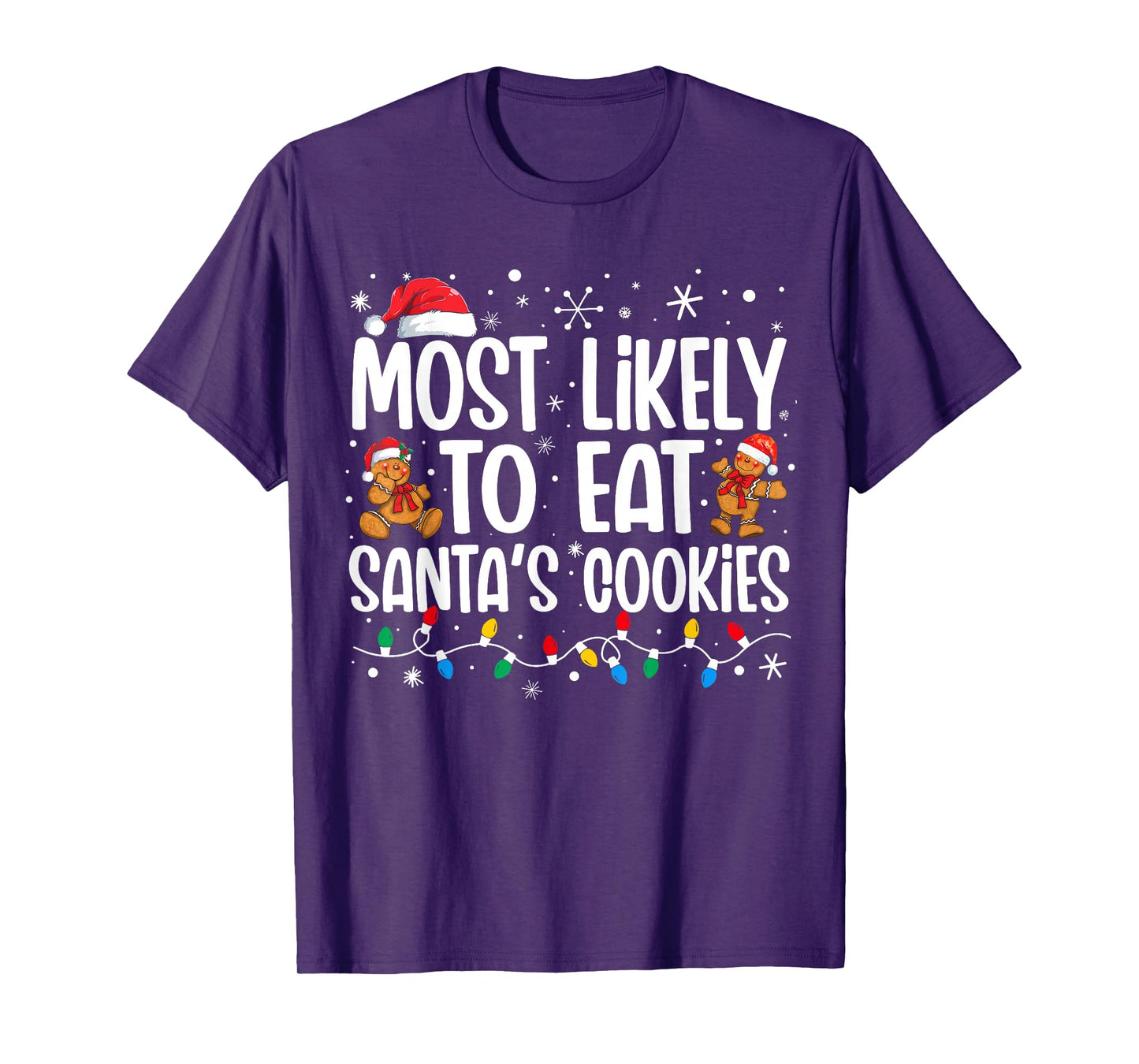 Most Likely To Eat Santas Cookies Funny Family Christmas T-Shirt
