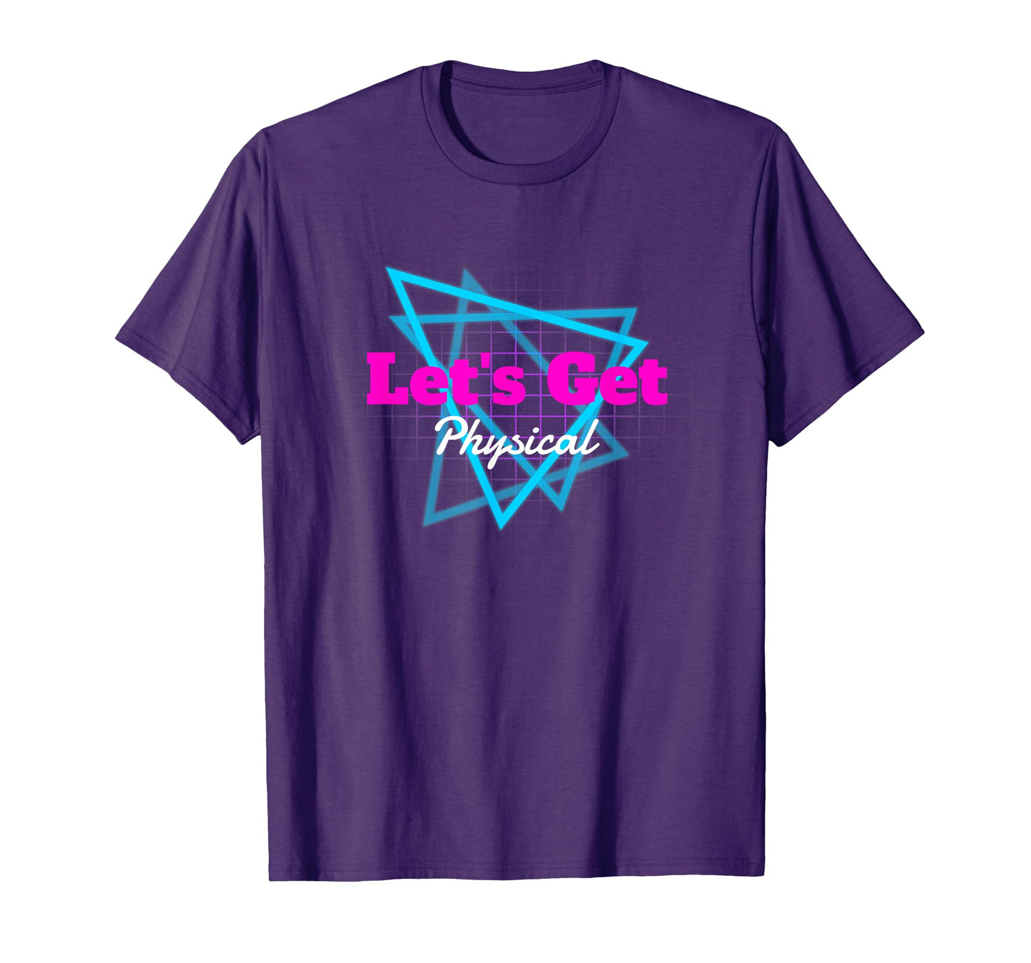 80's Workout Gym Lets Get Physical Totally Rad Gift T-Shirt