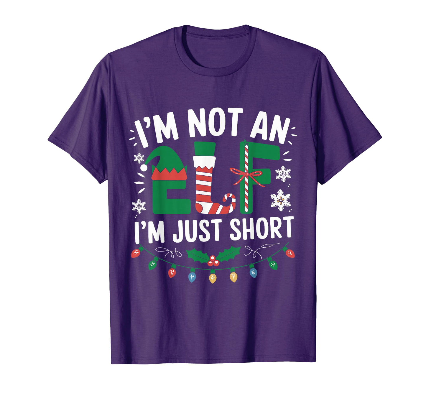 Im Not an Elf Just Short Funny Christmas Xmas Apparel Outfit T-Shirt