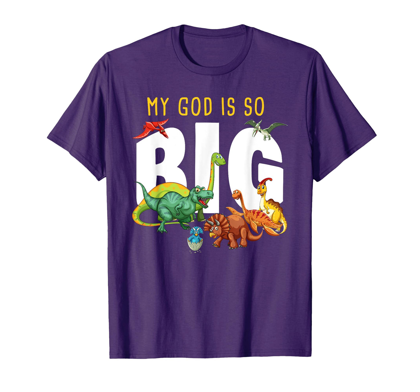 My GOD is So Big – Christian Faith Kids & Adult Dinosaur T-Shirt