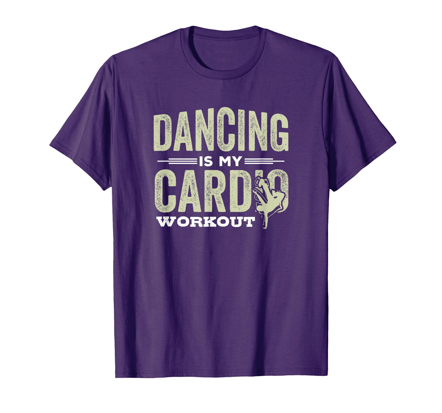Dancing is My Cardio Workout Cool Funny Dance Gift T-Shirt