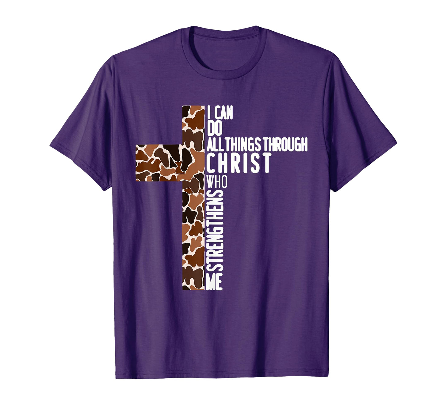 I Can Do All Things Through Christ Who Strengthens Me T-Shirt