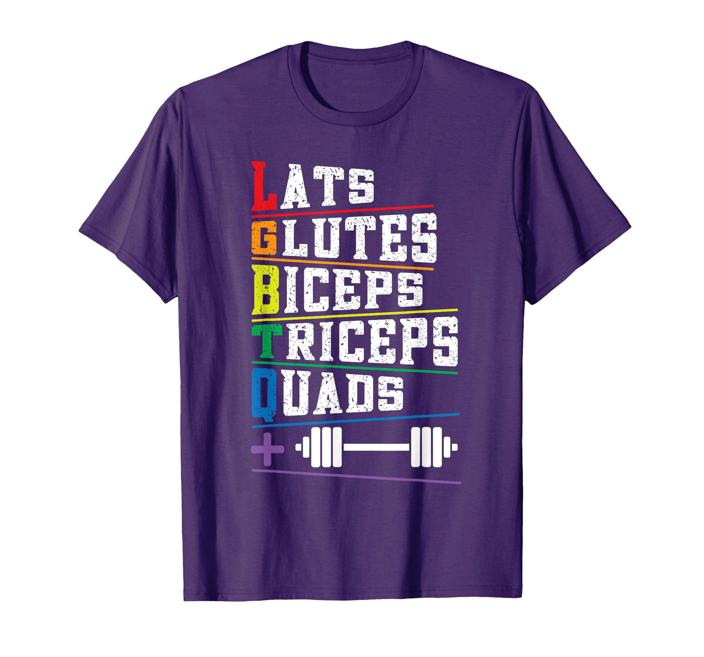 LGBTQ Lats Glutes Biceps Triceps Quads Weightlifting Rainbow T-Shirt
