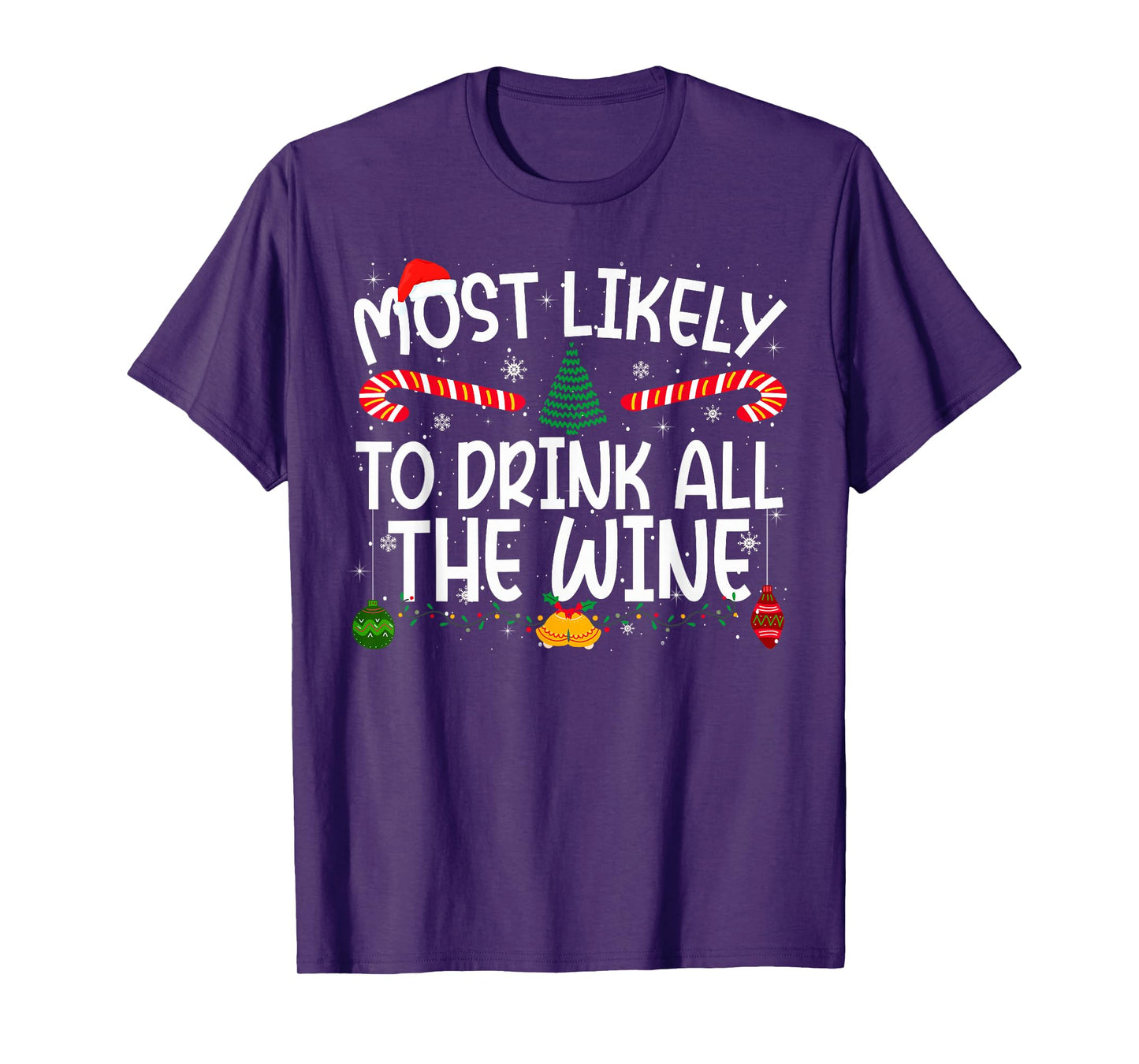 Family Matching Xmas Most Likely to Drink All The Wine T-Shirt