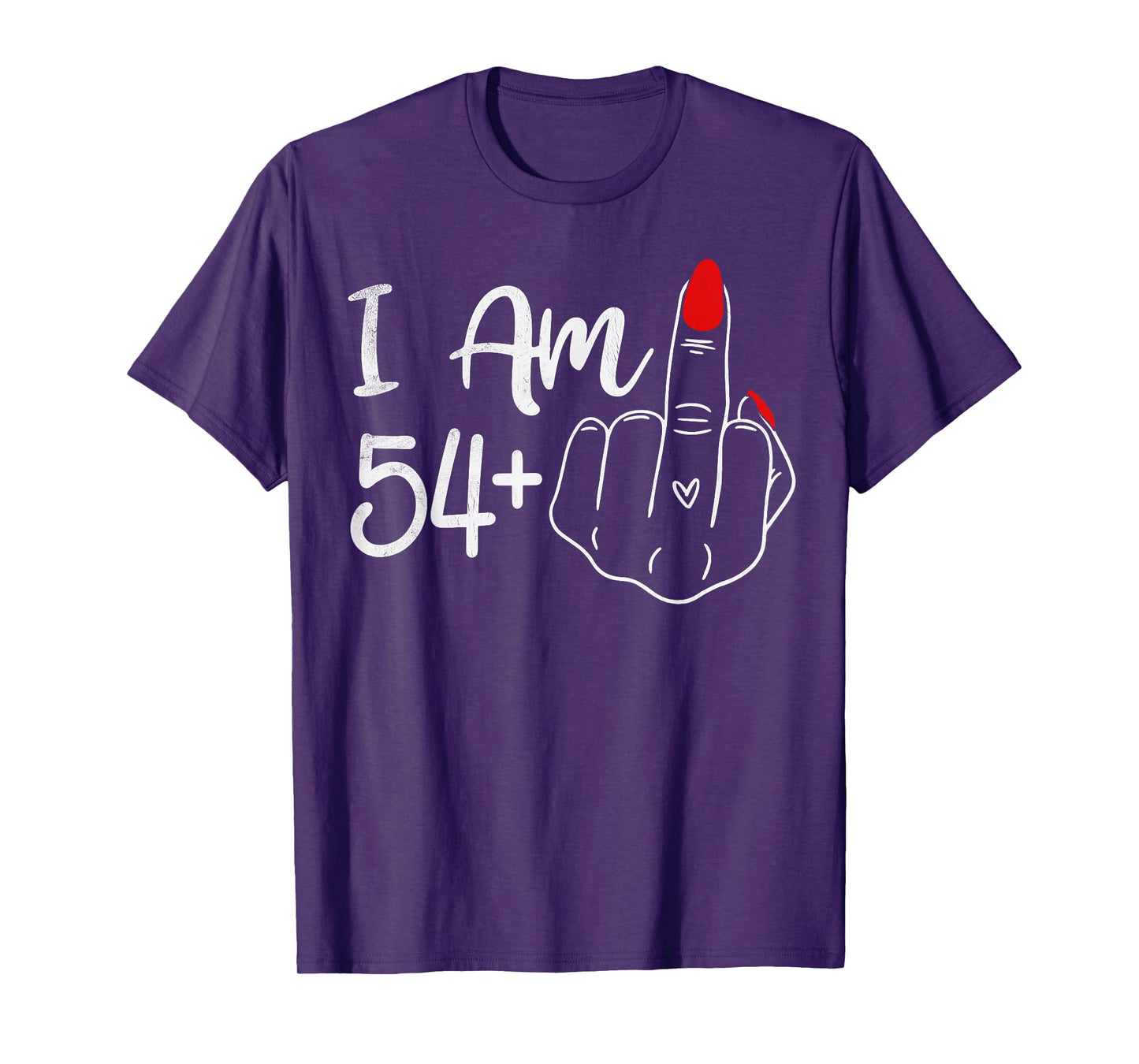I Am 54 Plus 1 Middle Finger Funny 55th Birthday Women T-Shirt