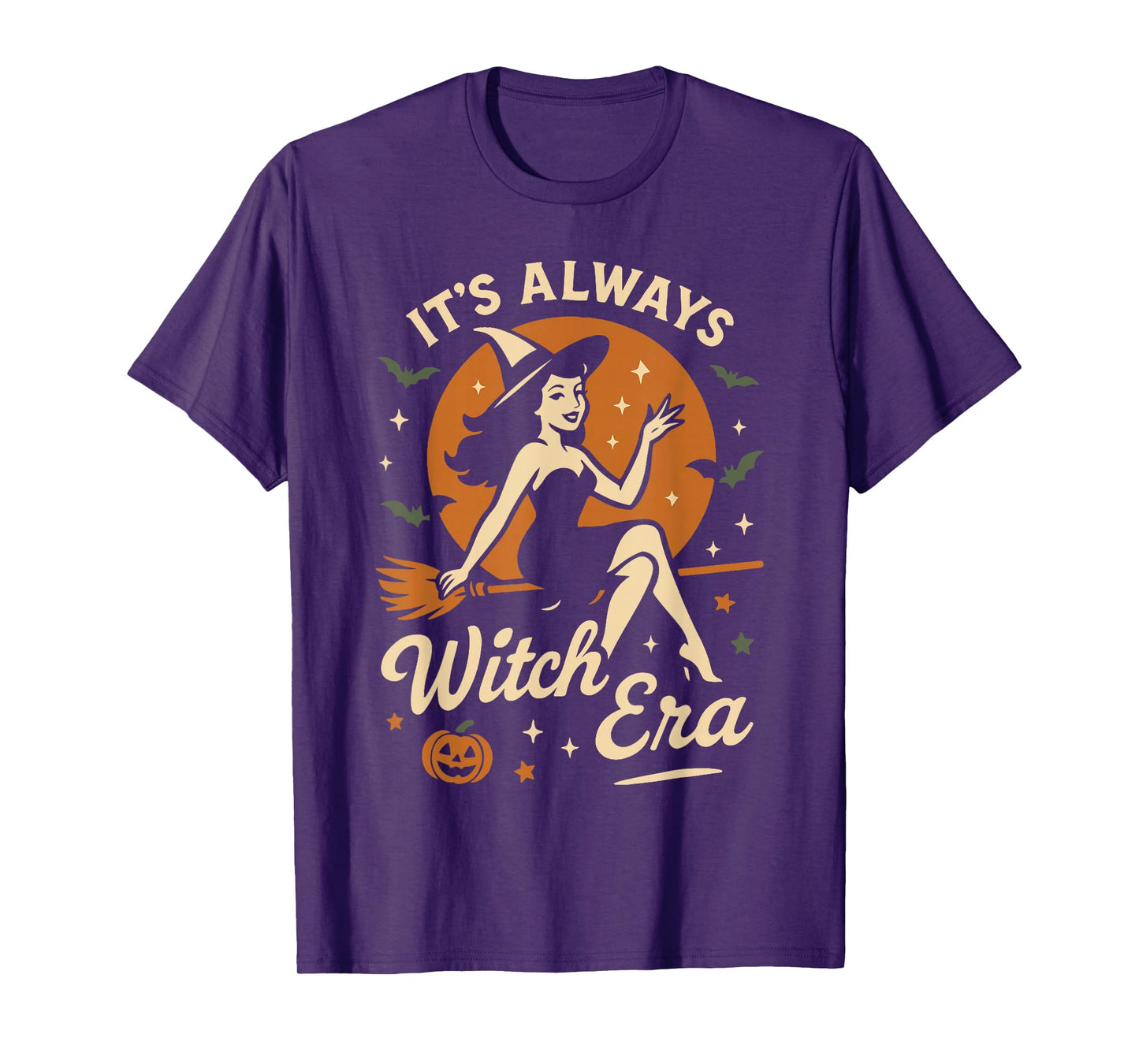 It's Always Witch Era Funny Halloween Costume T-Shirt