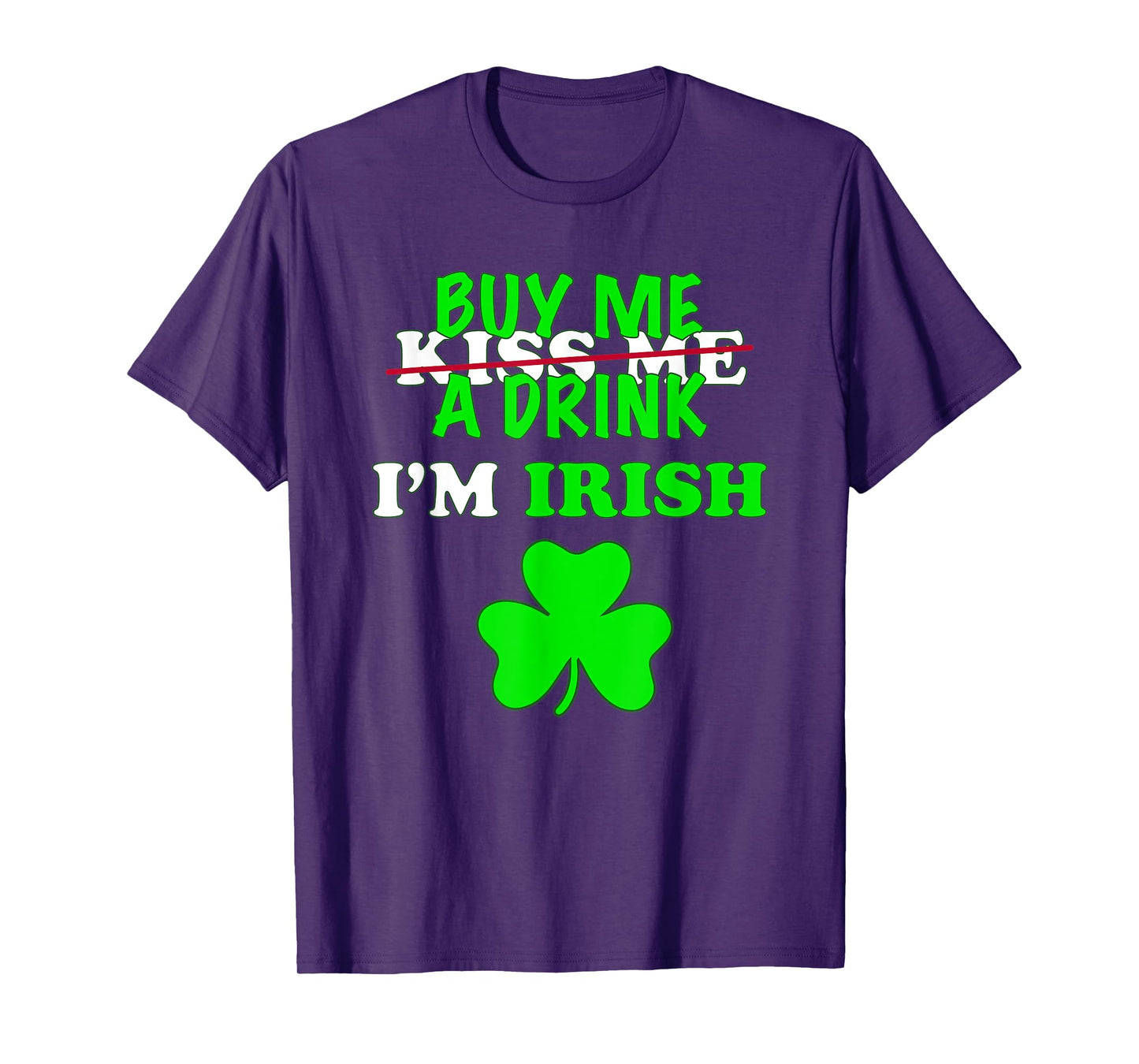 Kiss Buy Me A Drink Beer I'm Irish St Patrick's Day Mask T-Shirt