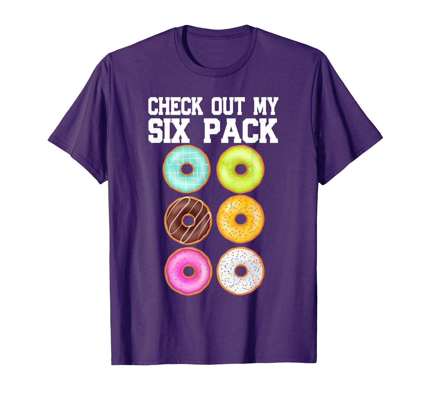 Check Out My Six Pack Donut Lover Funny Gym T-Shirt