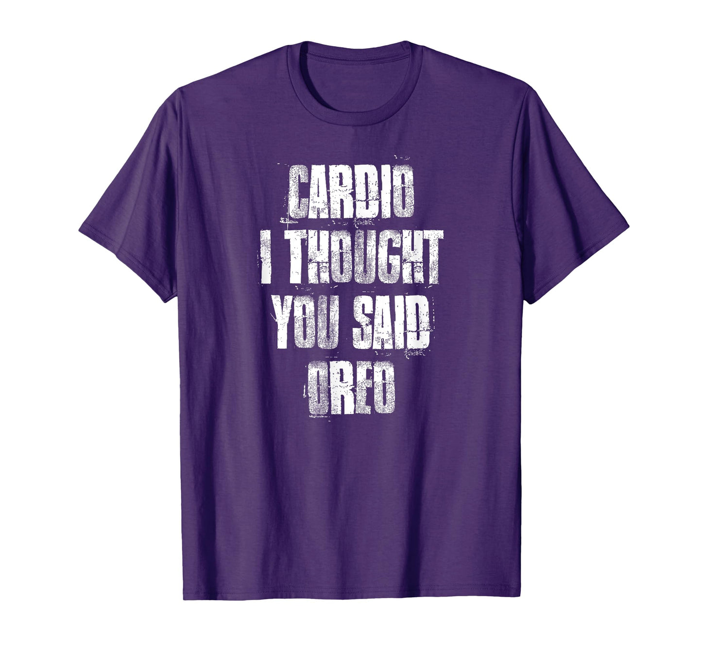 Cardio I Thought You Said Oreo Funny Gym Fitness Workout T-Shirt