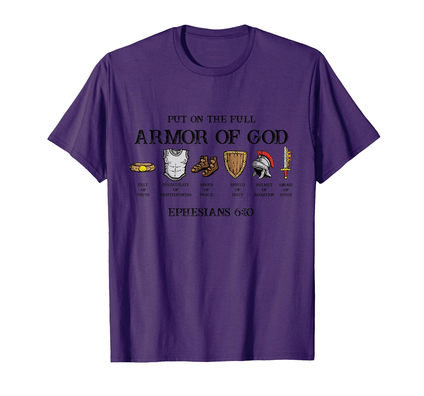 Put On The Full Armor Of God Belt Of Truth Breastplate Of T-Shirt
