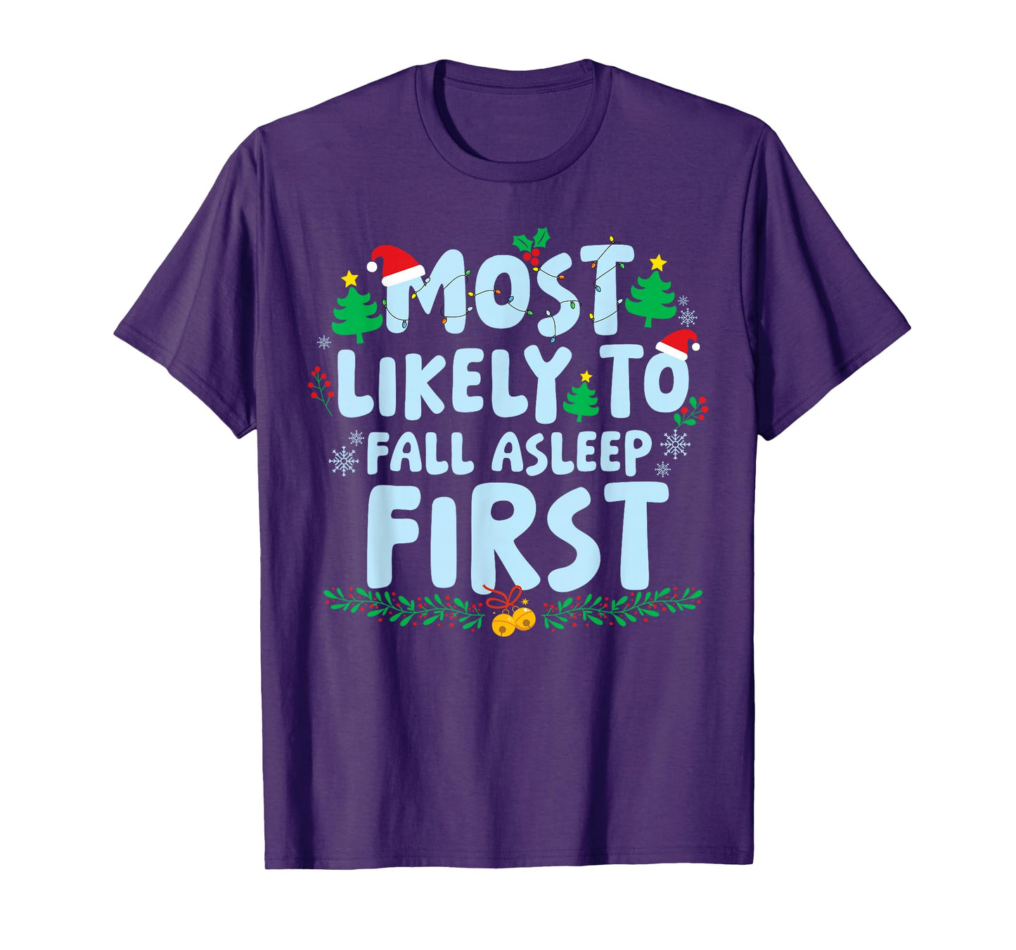 Most Likely to Fall Asleep First Family Matching Christmas T-Shirt