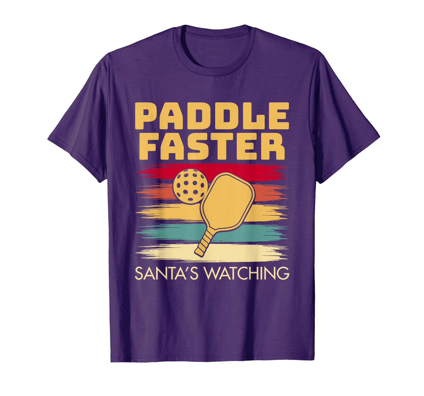 Paddle Faster Santa’s Watching Pickleball Christmas T-Shirt