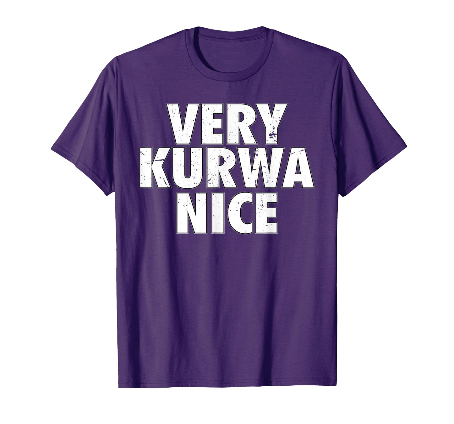 Very Kurwa Nice Poland Polska Polskie Very Nice T-Shirt