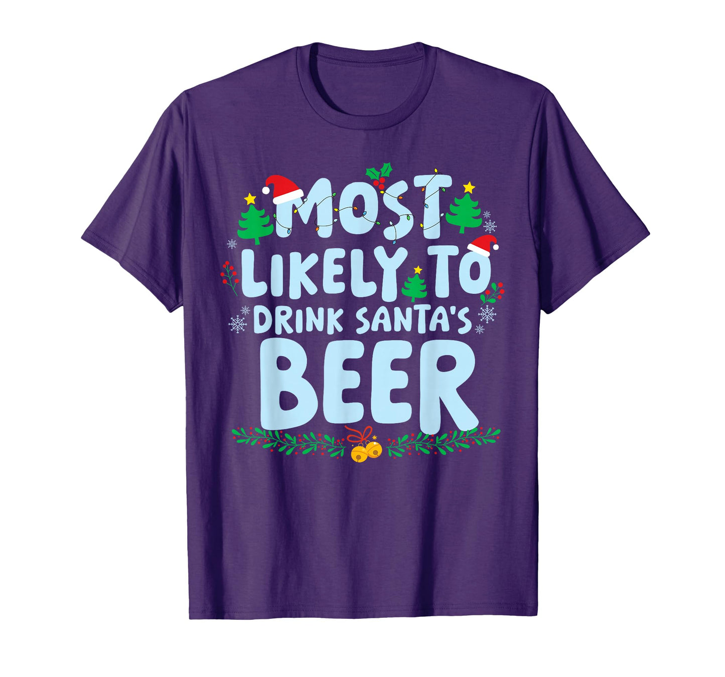 Most Likely to Drink Santa's Beer Family Matching Christmas T-Shirt
