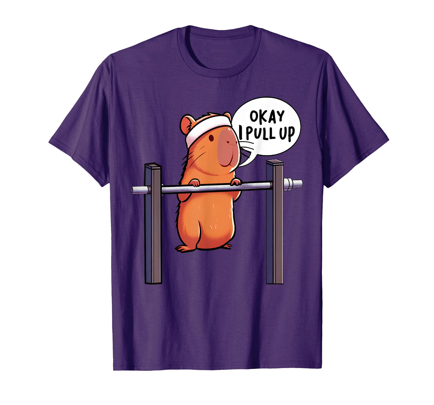 Ok I Pull Up Capybara Funny Capybara Gym Lover Fitness Meme T-Shirt