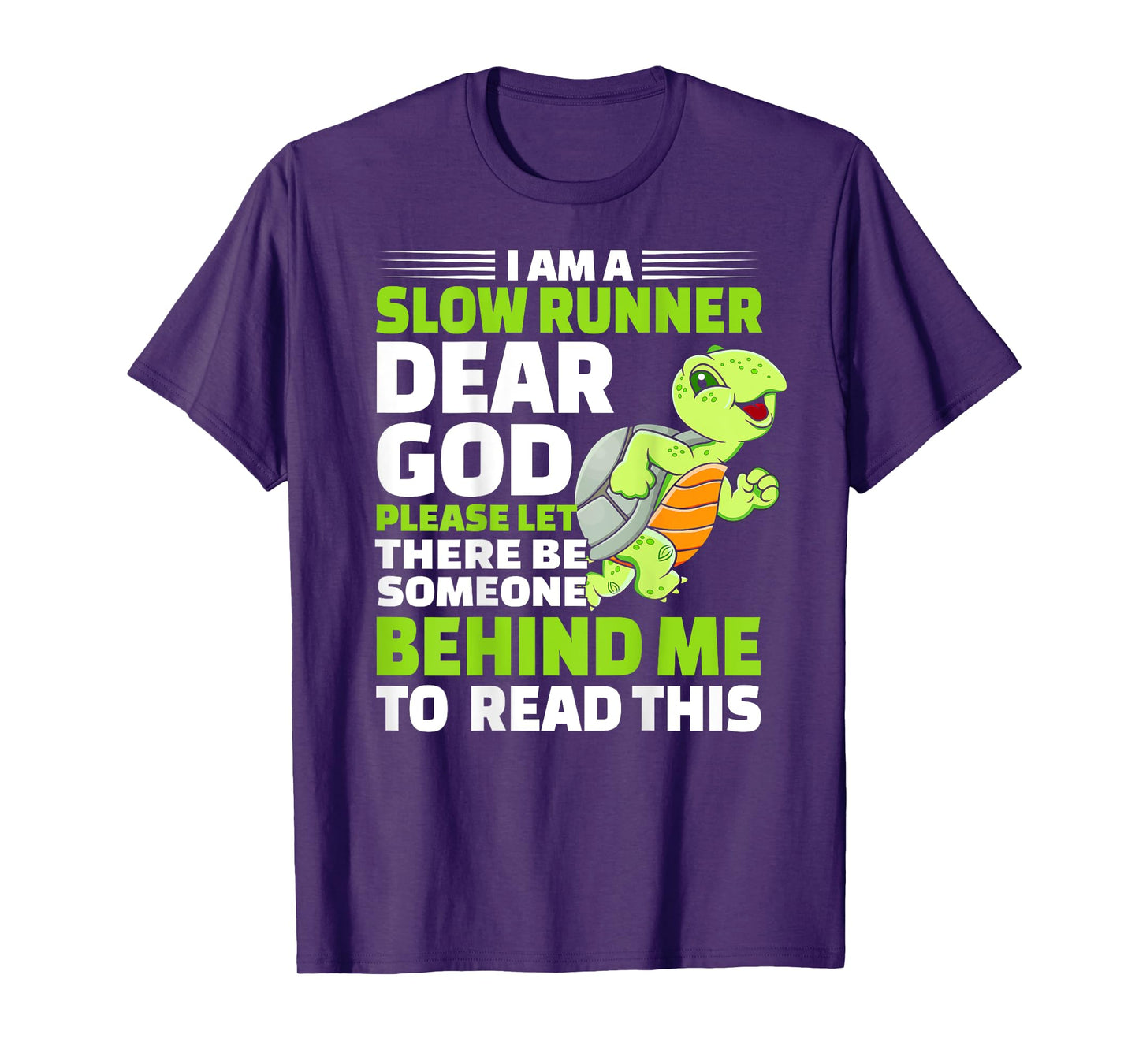 I'm A Slow Runner Turtle Funny Marathon Running Lover T-Shirt