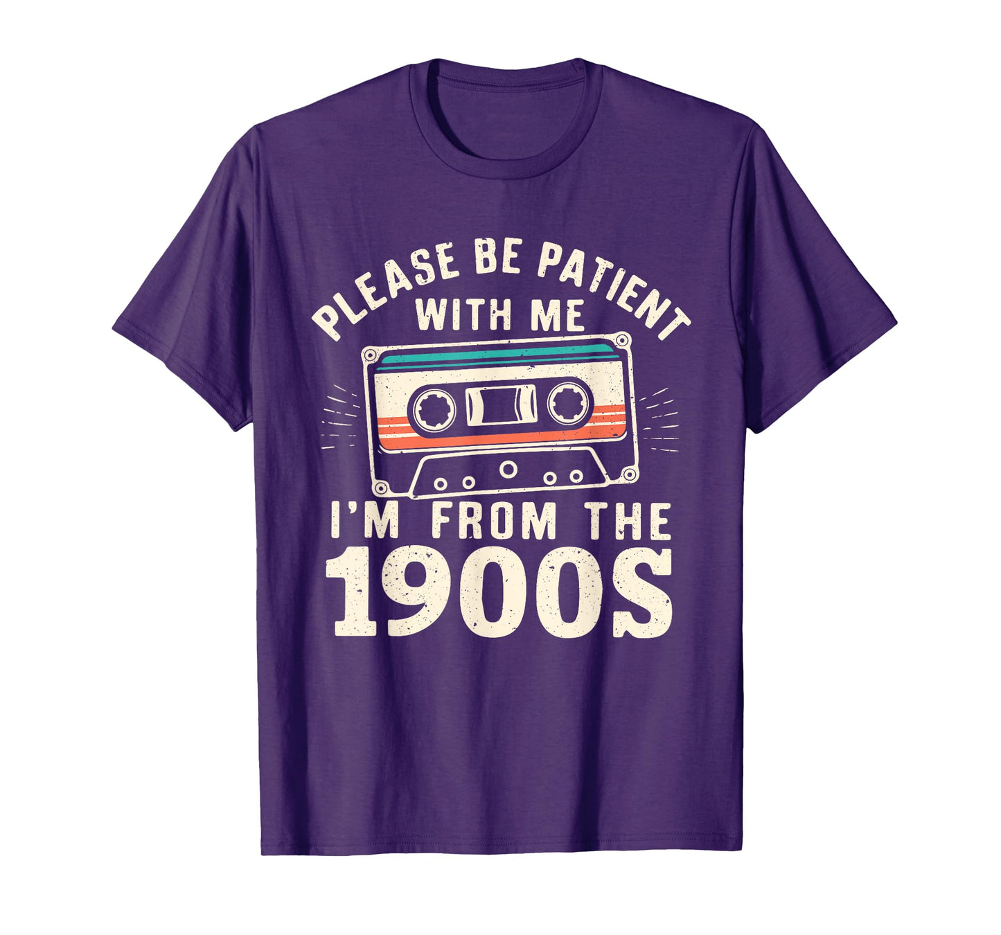 Please Be Patient With Me I'm From The 1900s Retro Cassette T-Shirt