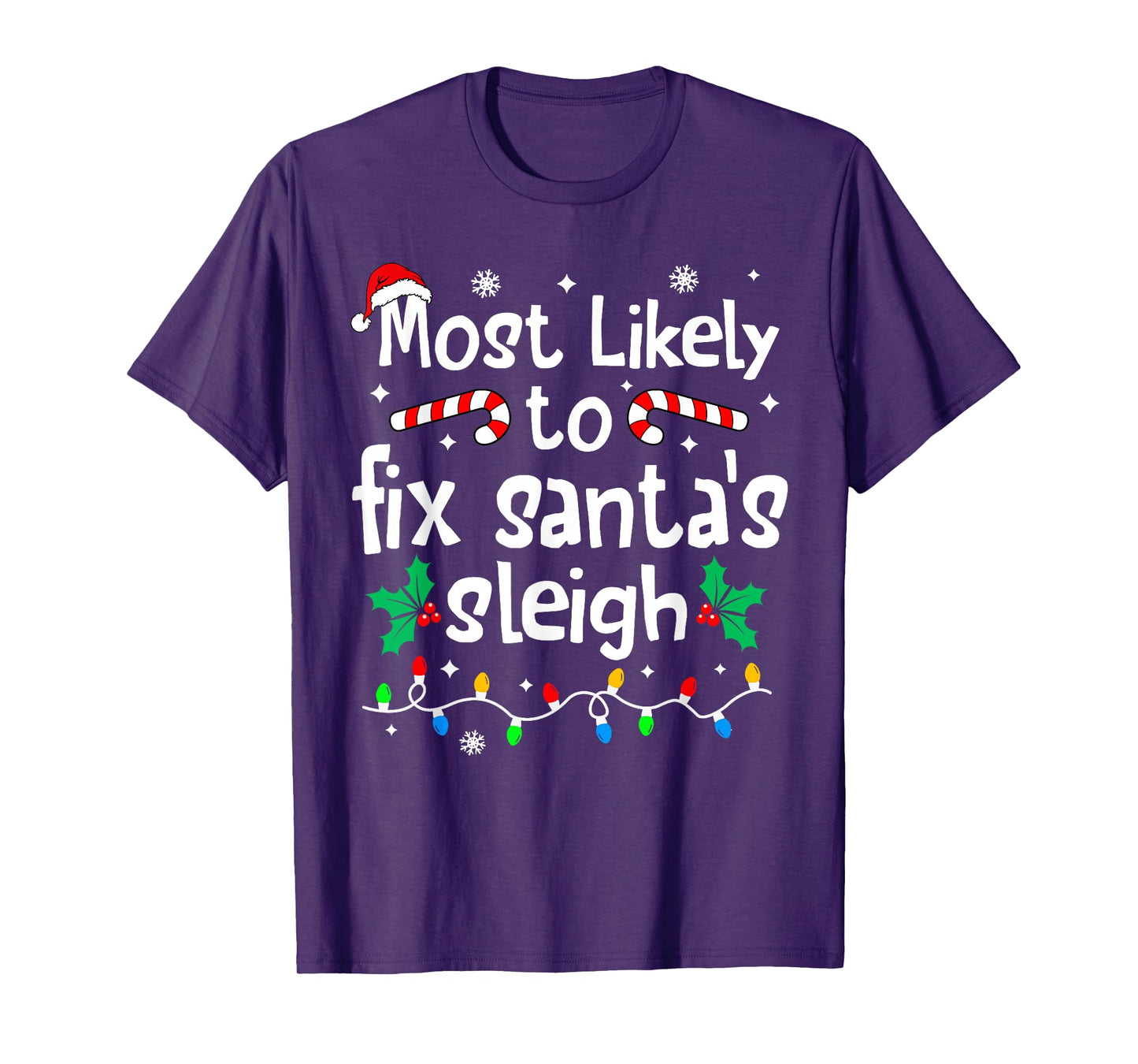 Most Likely to Fix Santa Sleigh Christmas Matching Family T-Shirt