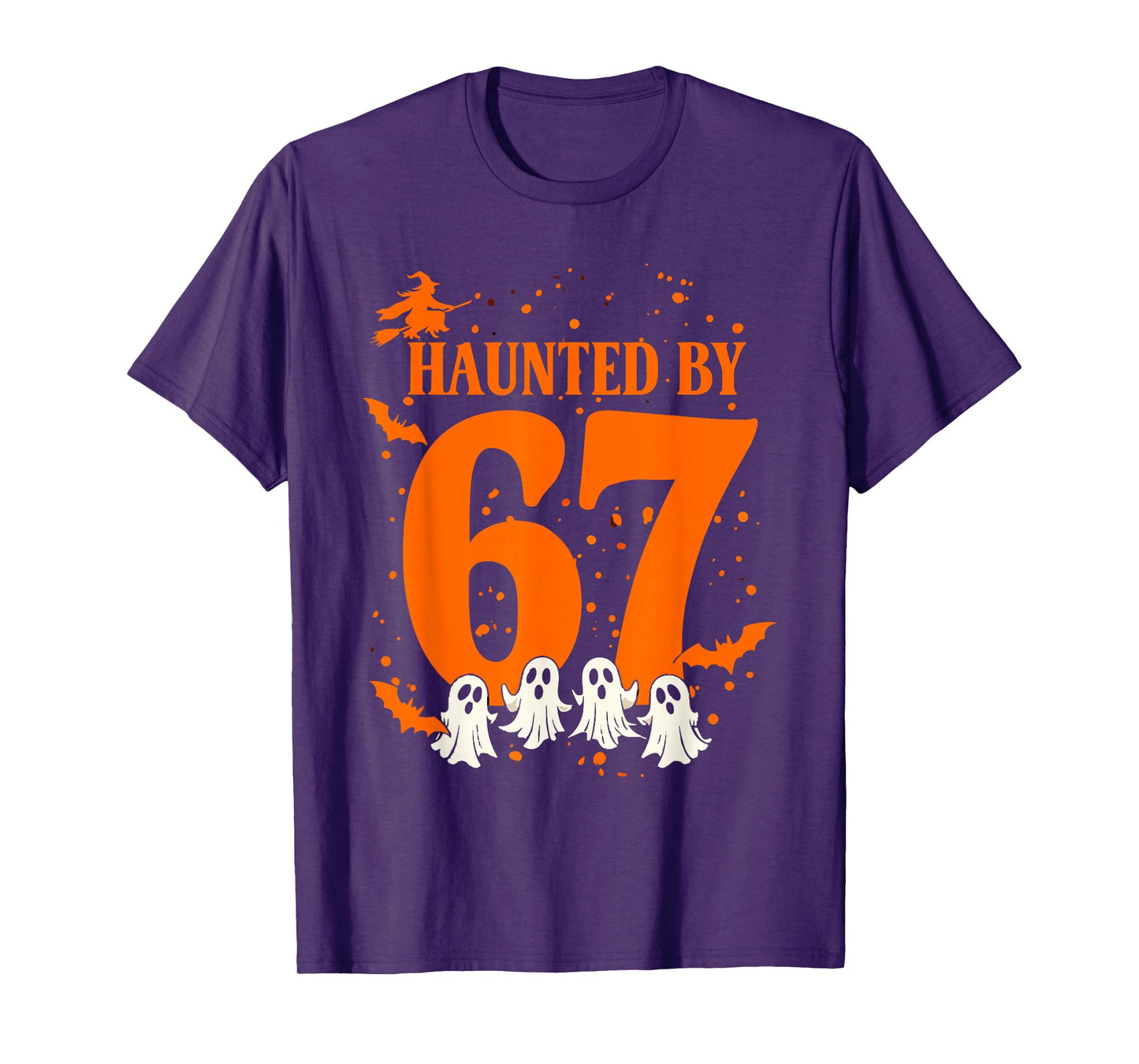 Haunted by 67 Funny Halloween Meme Witch Bats Ghosts T-Shirt