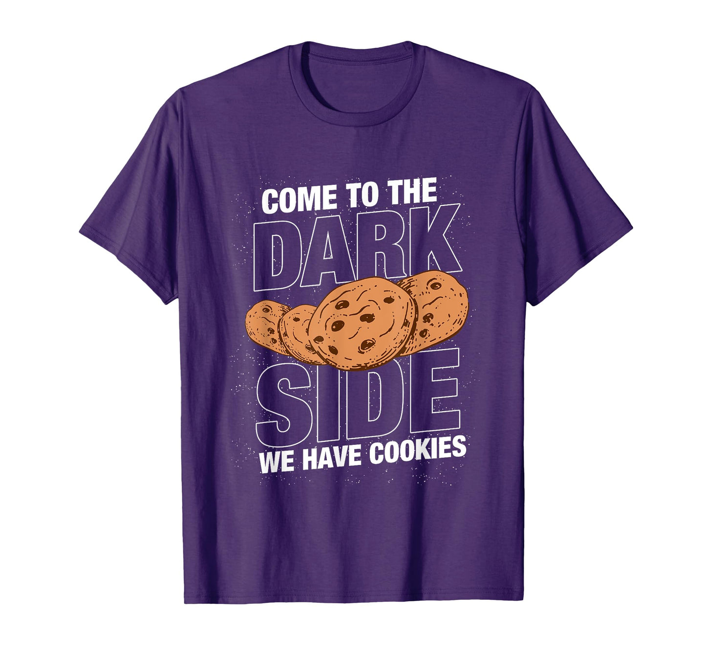 Come to the dark side we have cookies Funny Geek Nerd Shirt T-Shirt