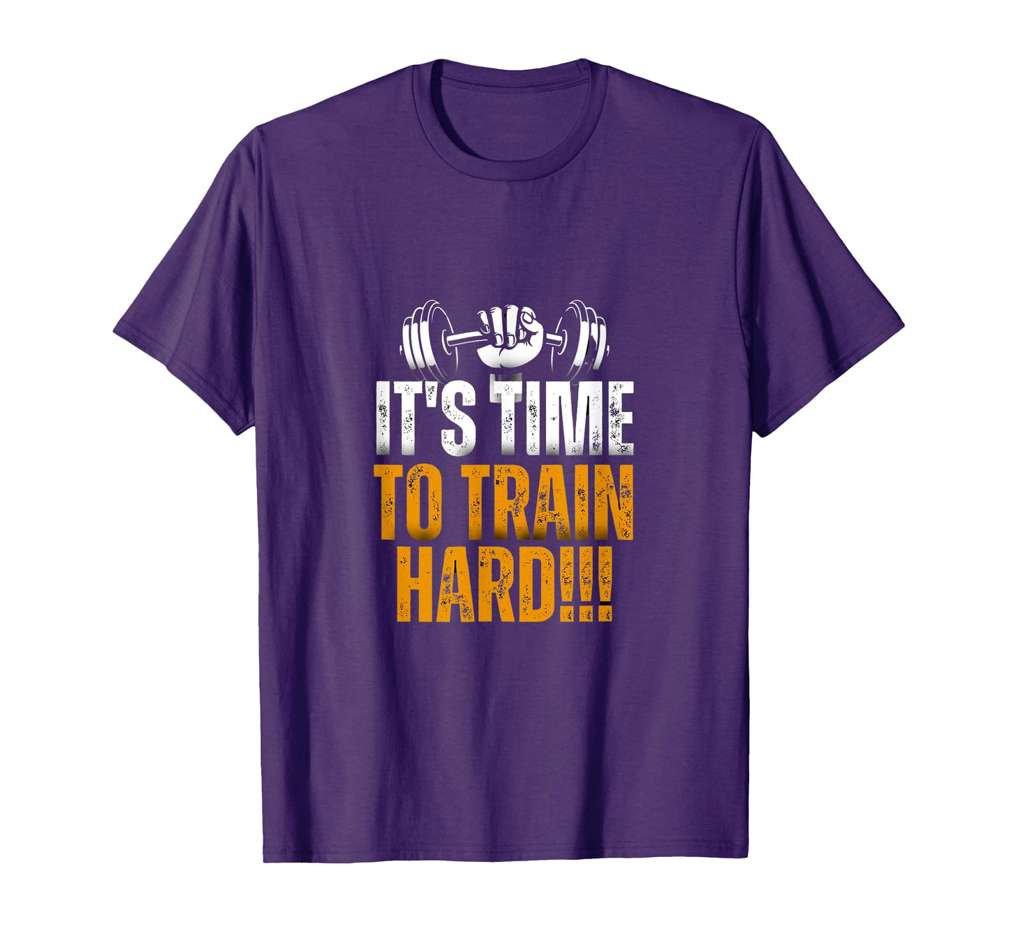 It's Time To Train Hard !!! T-Shirt