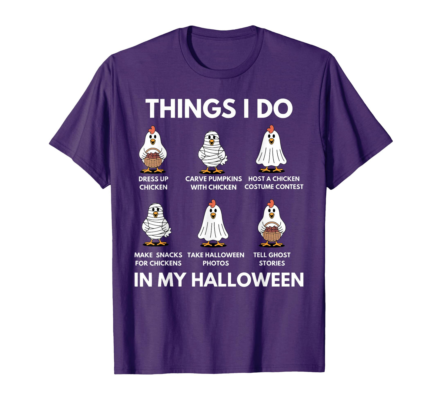 Things I Do in My Halloween Witch Ghost Spooky Chicken Farm T-Shirt