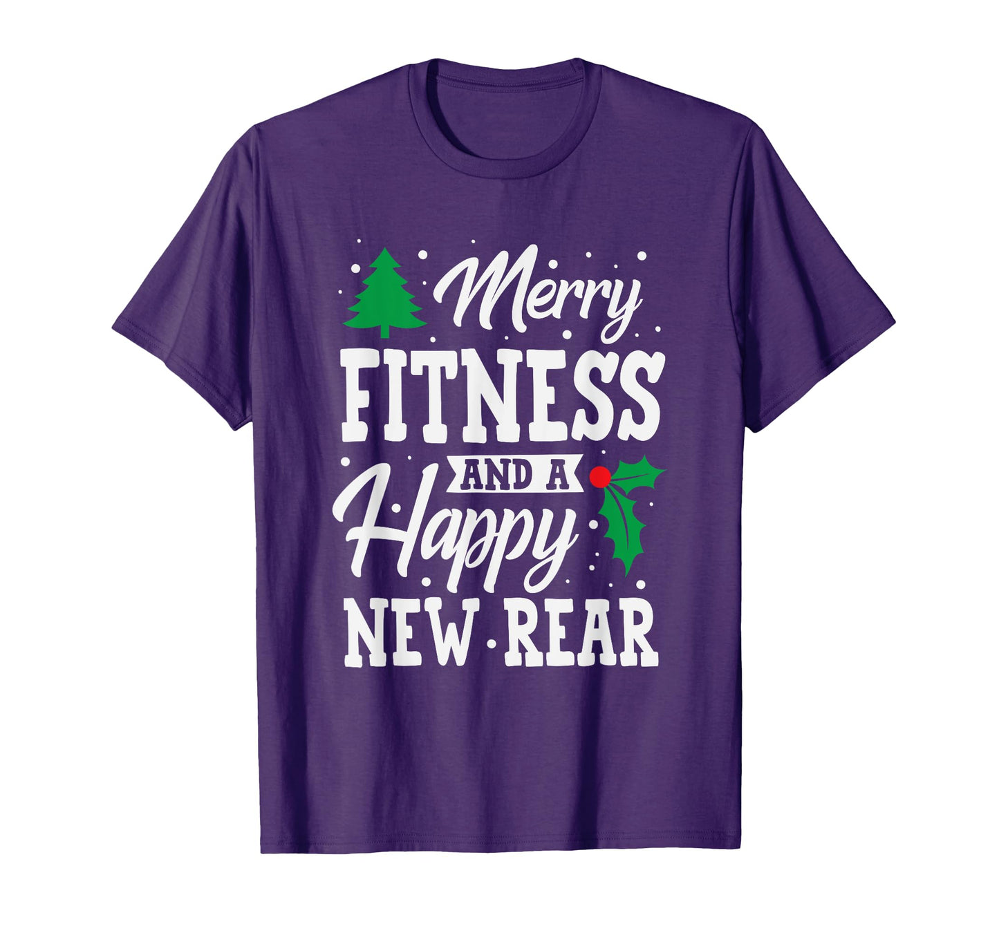 Merry Fitness Happy New Rear Workout Christmas T-Shirt