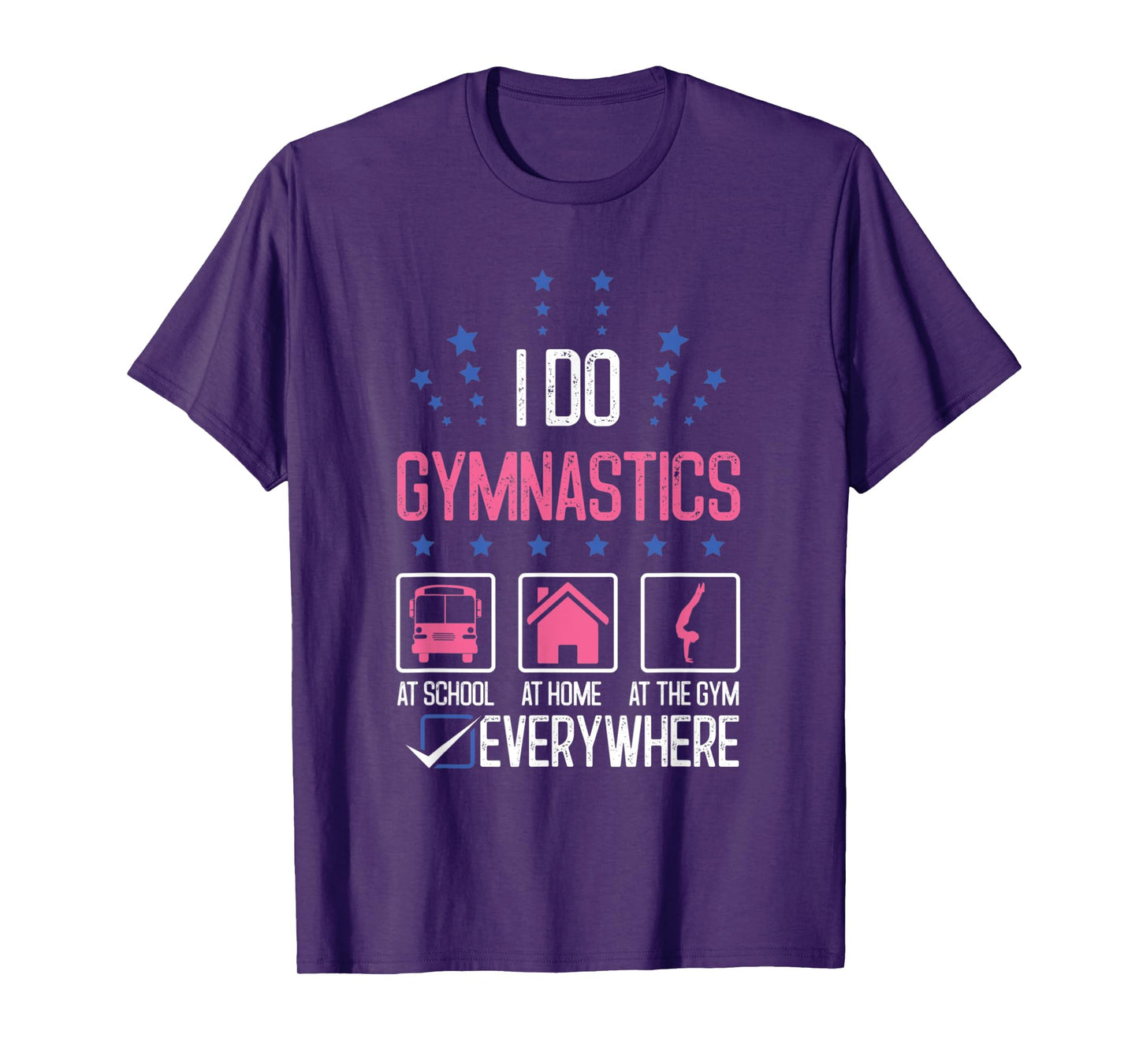 Gymnast I Do Gymnastics Everywhere Beam Cartwheel Gym Coach T-Shirt